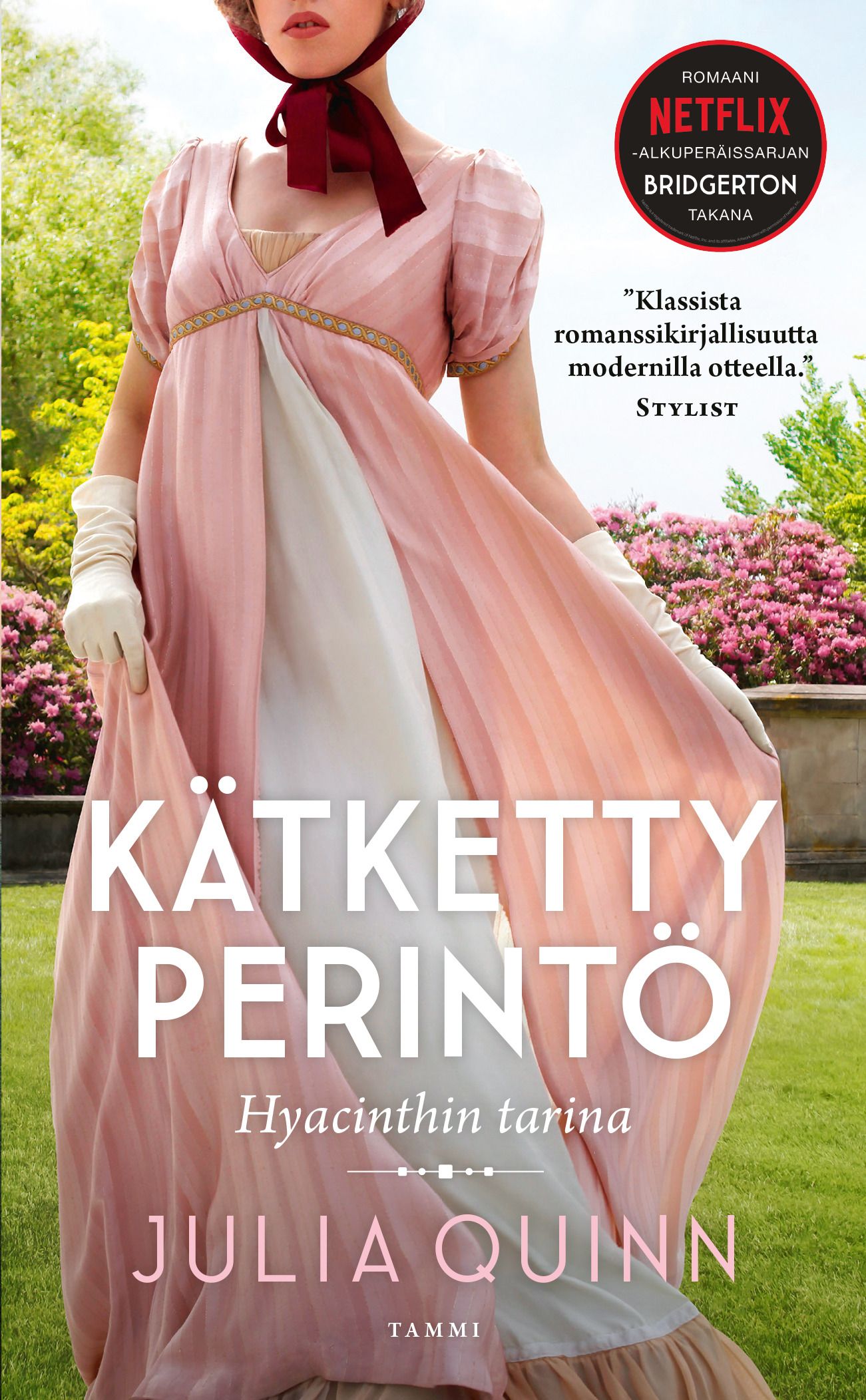 Kirjailijan Julia Quinn uusi kirja Kätketty perintö : Hyacinthin tarina (UUDENVEROINEN)