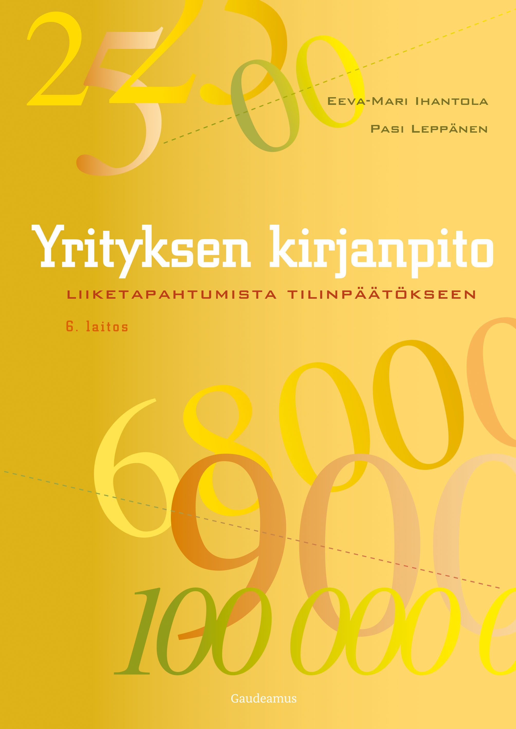 Eeva-Mari Ihantola & Pasi Leppänen : Yrityksen kirjanpito