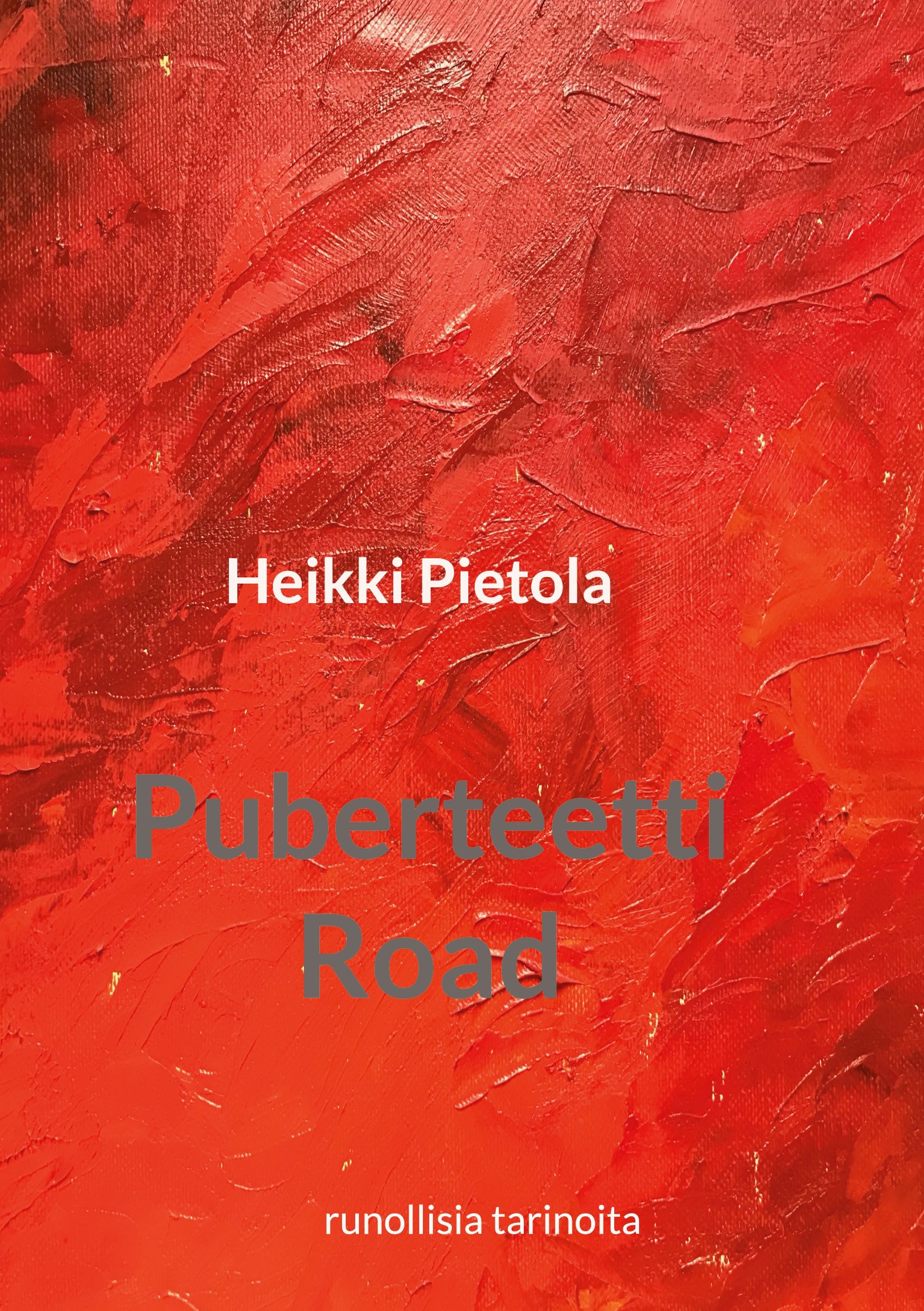 Heikki Pietola : Puberteetti Road