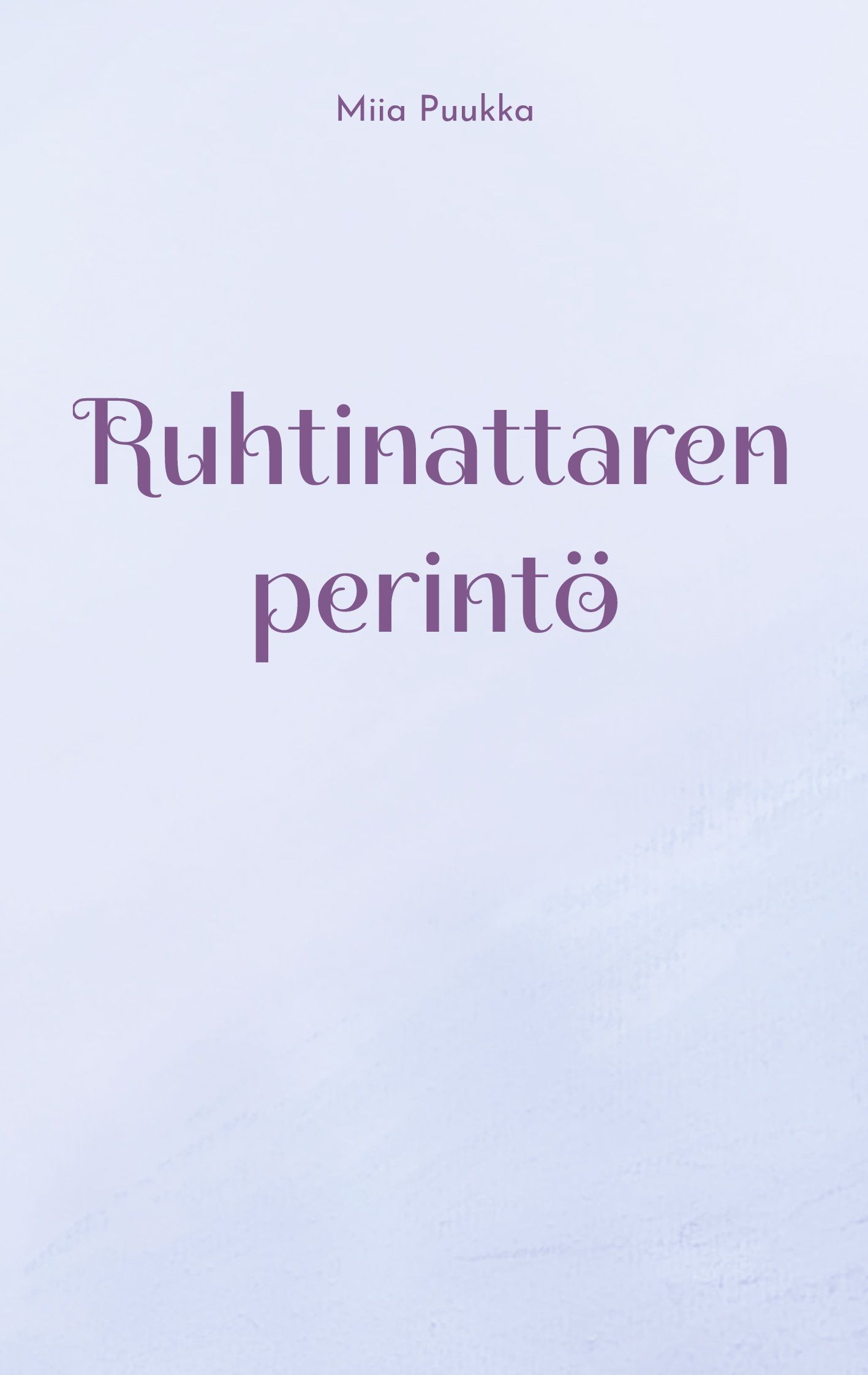 Miia Puukka : Ruhtinattaren perintö
