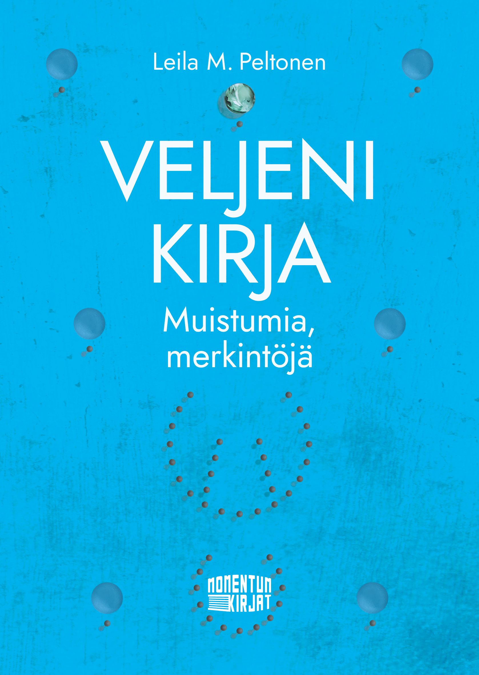 Leila M. Peltonen : Veljeni kirja