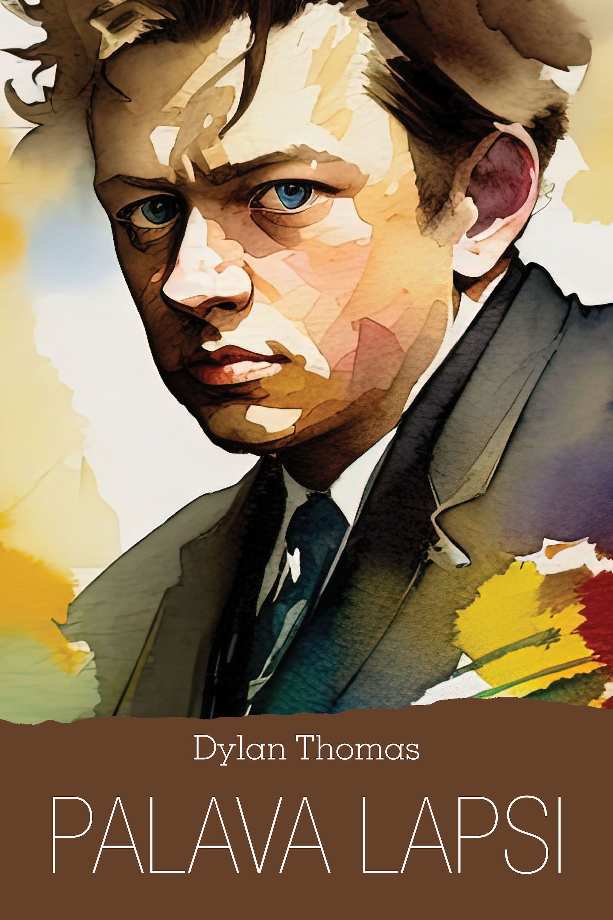 Dylan Thomas : Palava lapsi