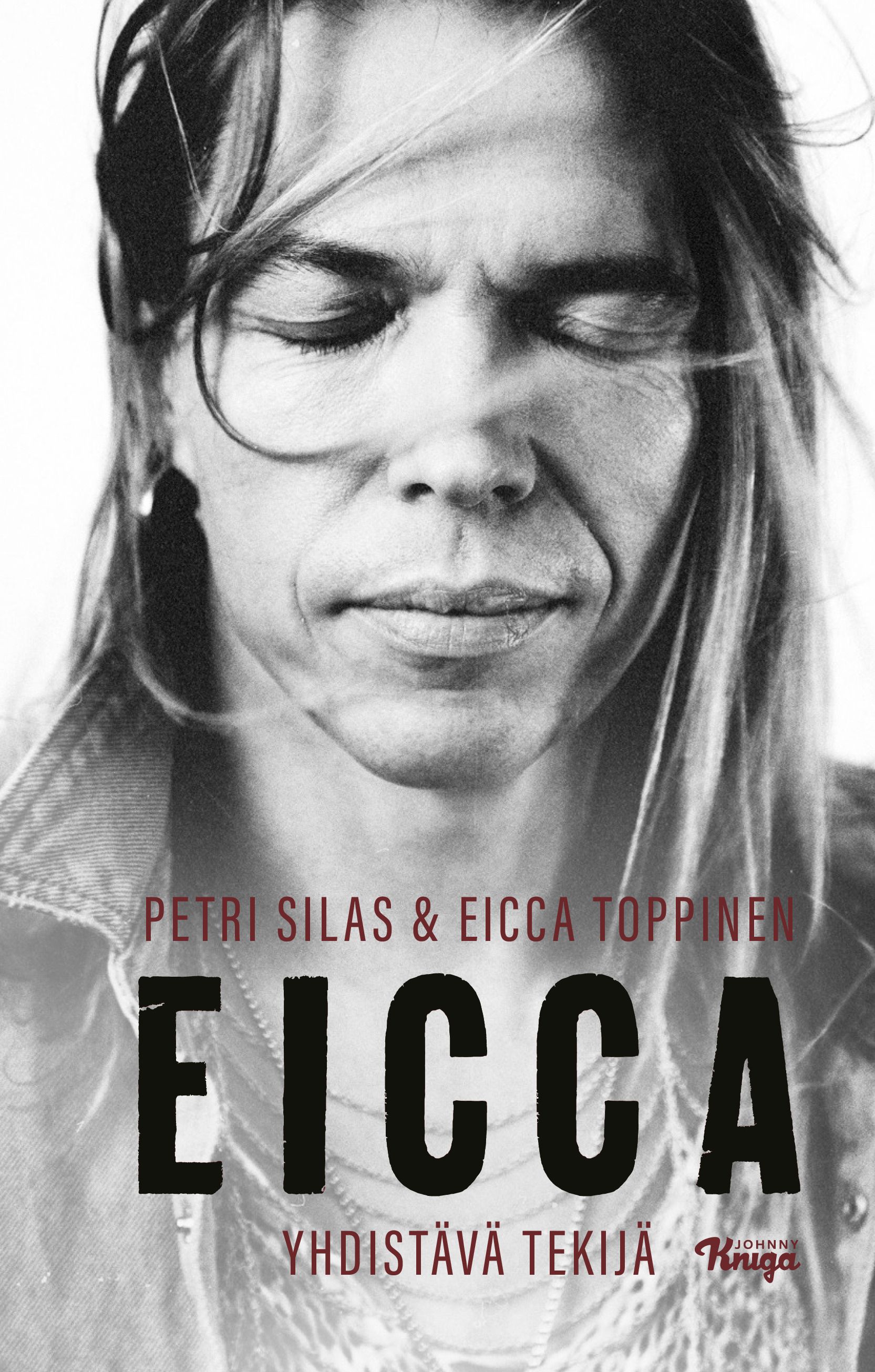 Petri Silas & Eicca Toppinen : Eicca - Yhdistävä tekijä