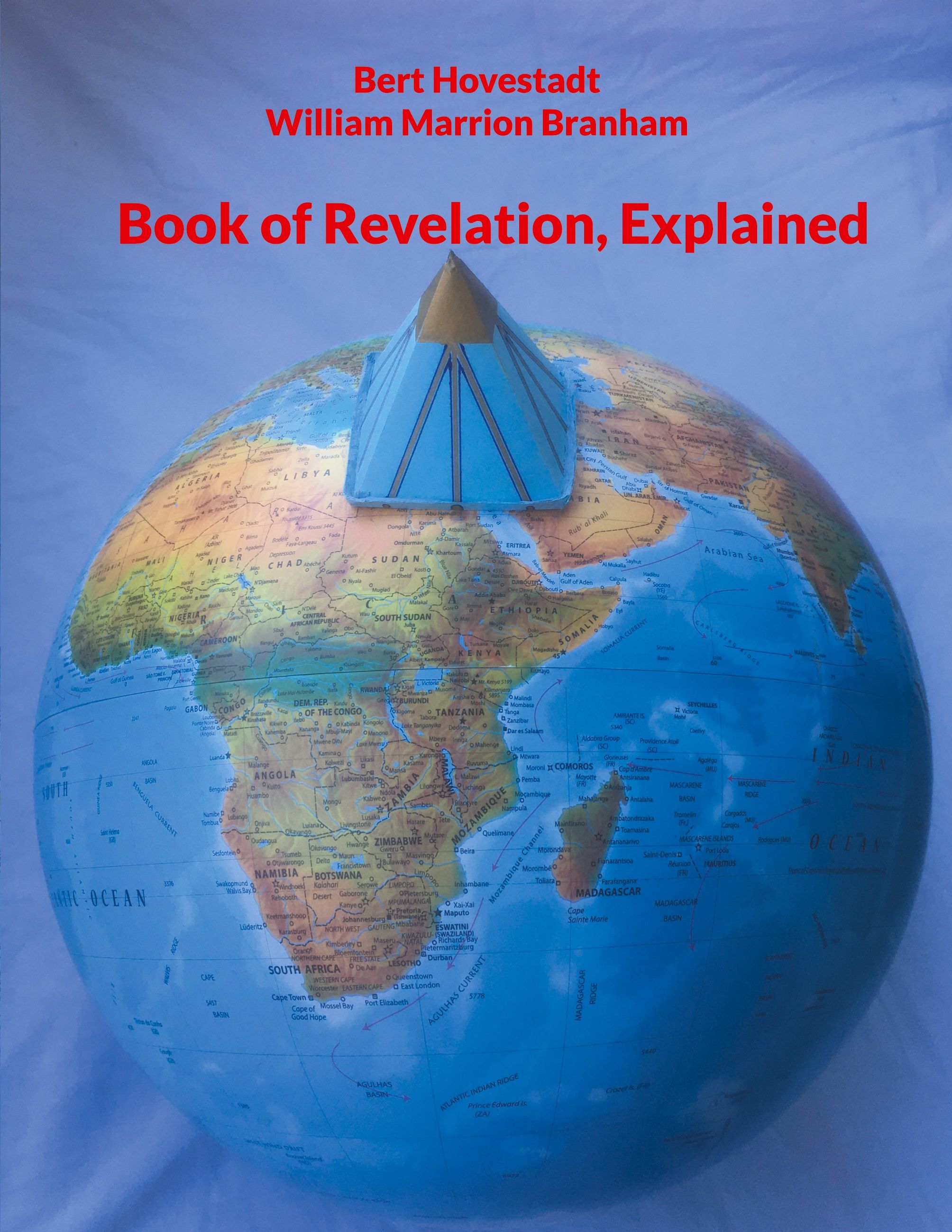 Bert Hovestadt & William Marrion Branham : Book of Revelation, Explained