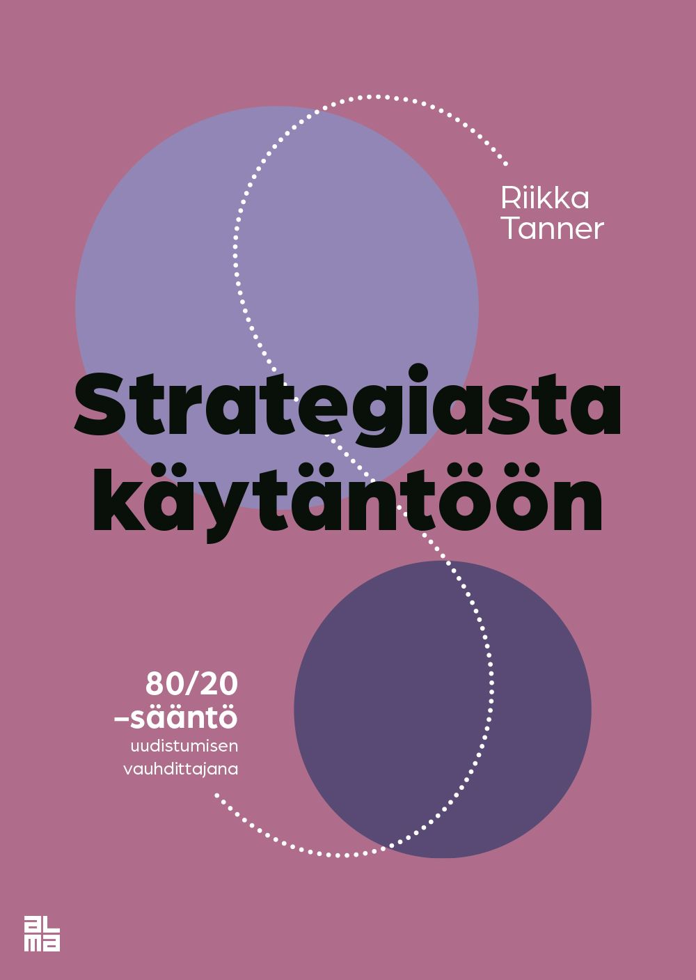 Riikka Tanner : Strategiasta käytäntöön