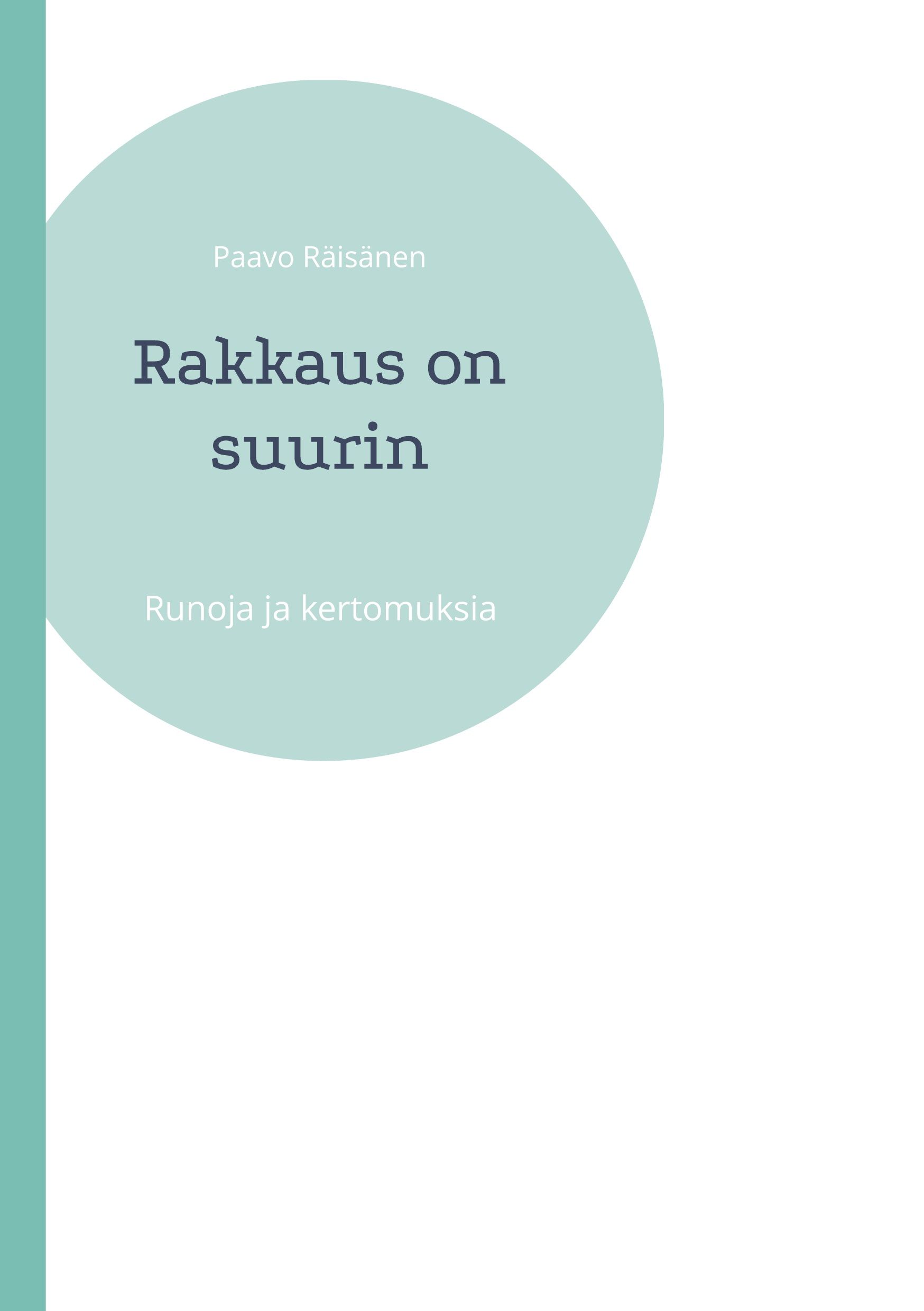 Paavo Räisänen : Rakkaus on suurin