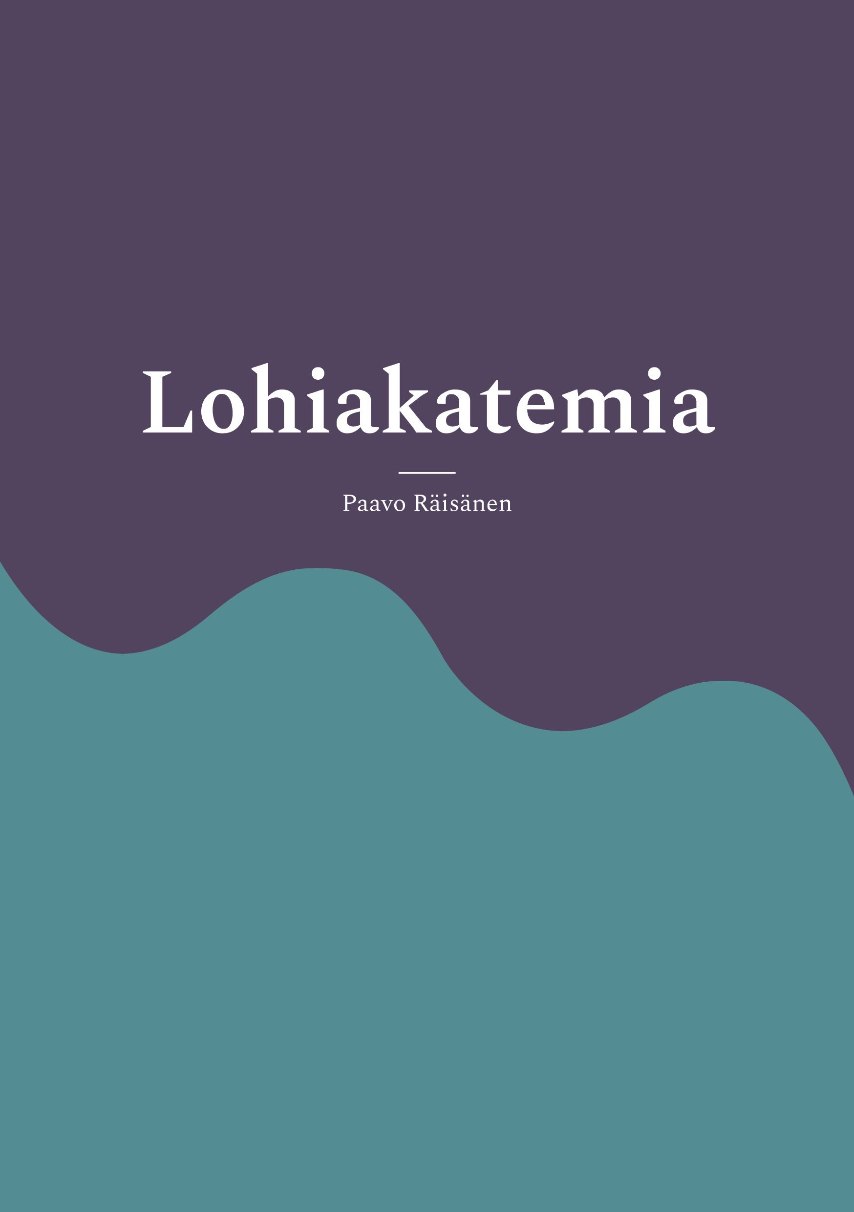 Paavo Räisänen : Lohiakatemia