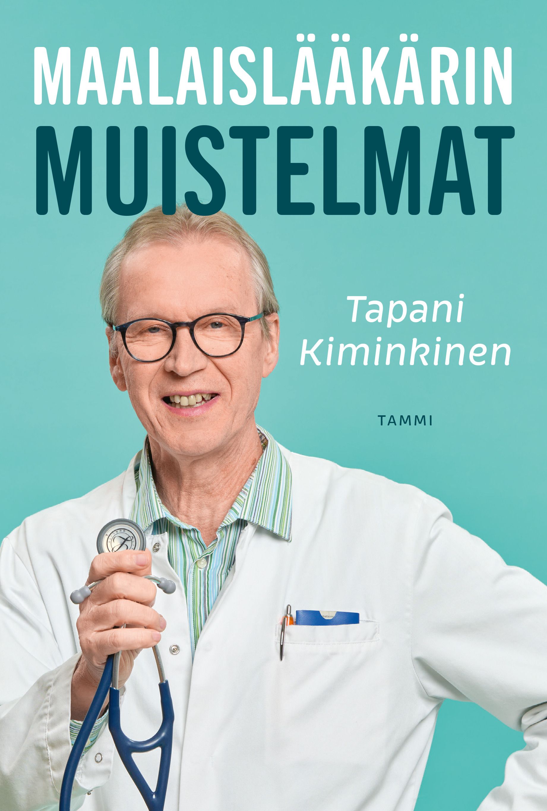 Tapani Kiminkinen : Maalaislääkärin muistelmat