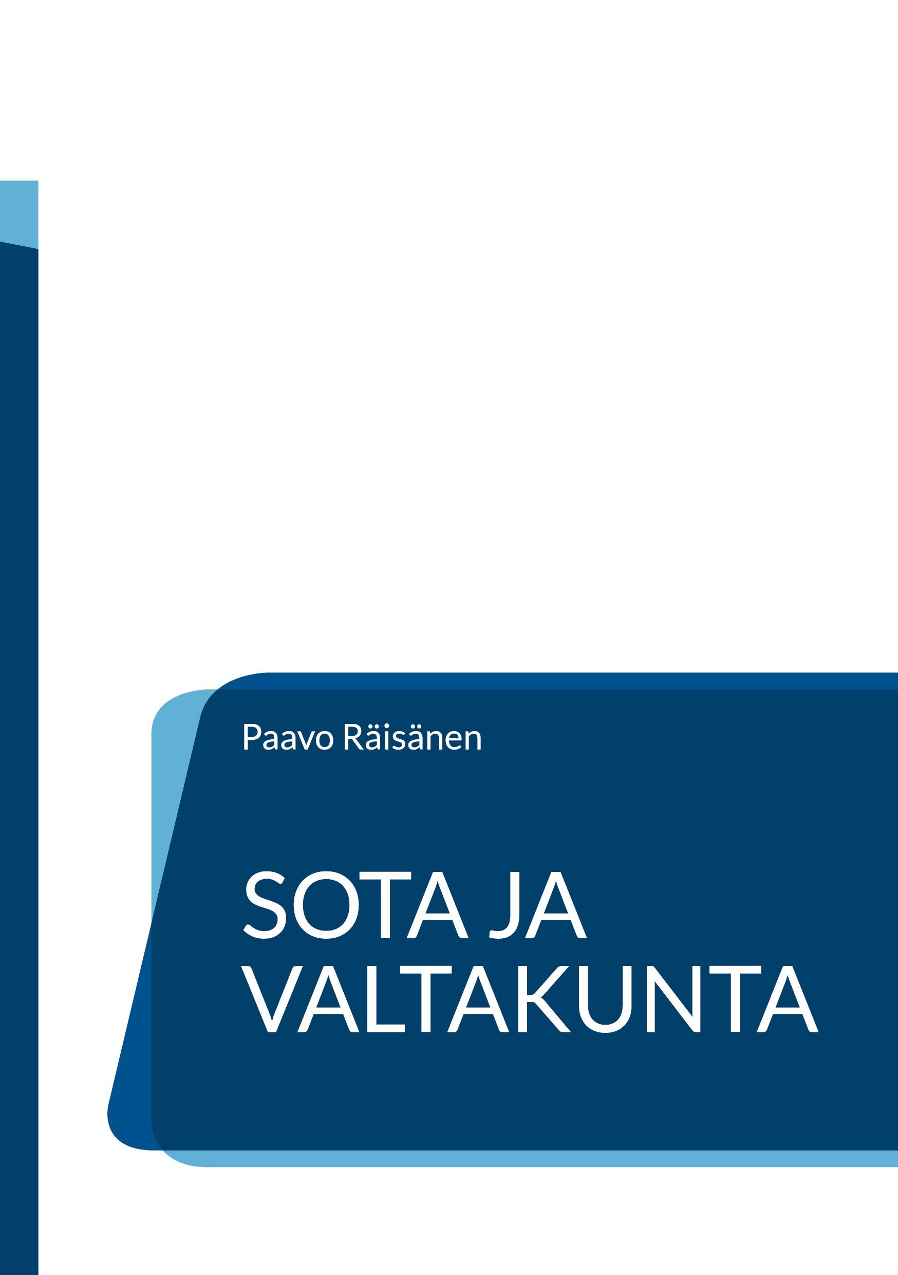 Paavo Räisänen : Sota ja valtakunta
