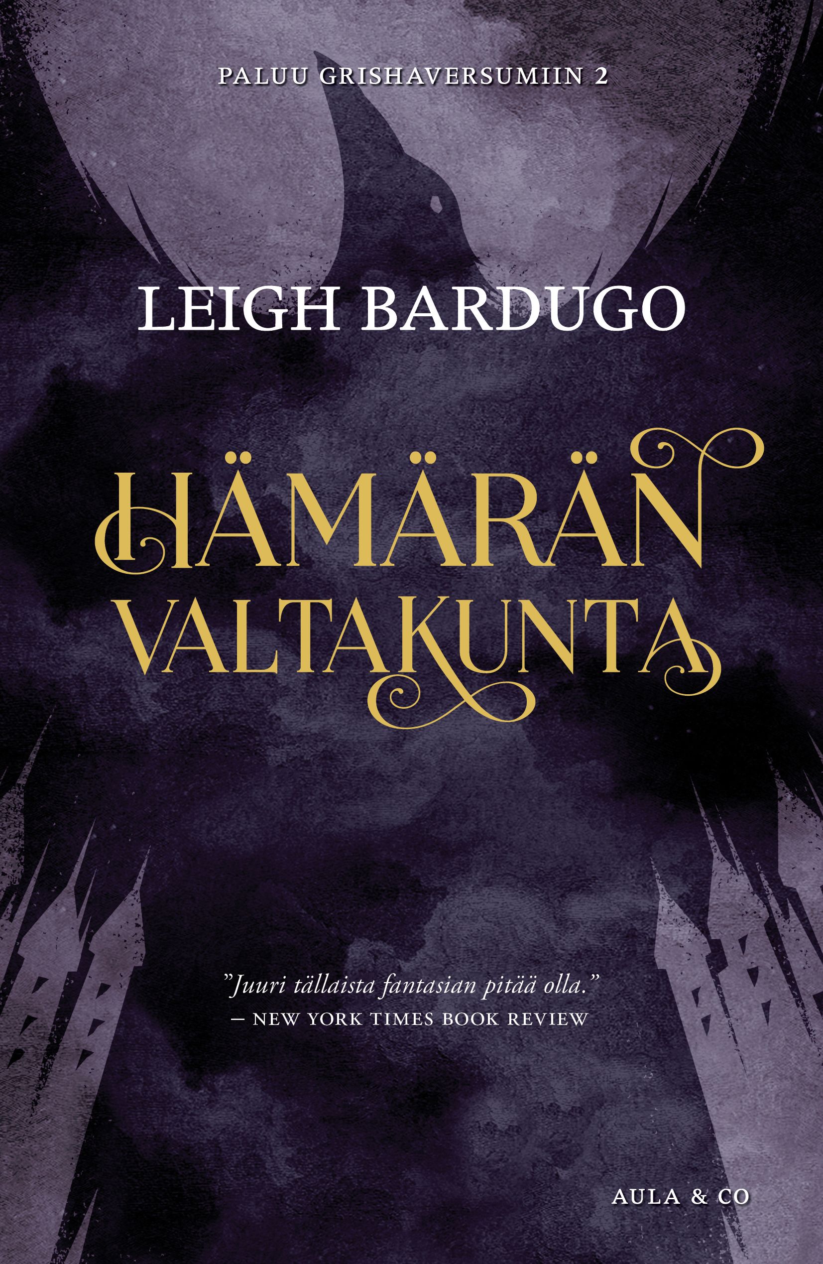 Kirjailijan Leigh Bardugo uusi kirja Hämärän valtakunta (UUSI)