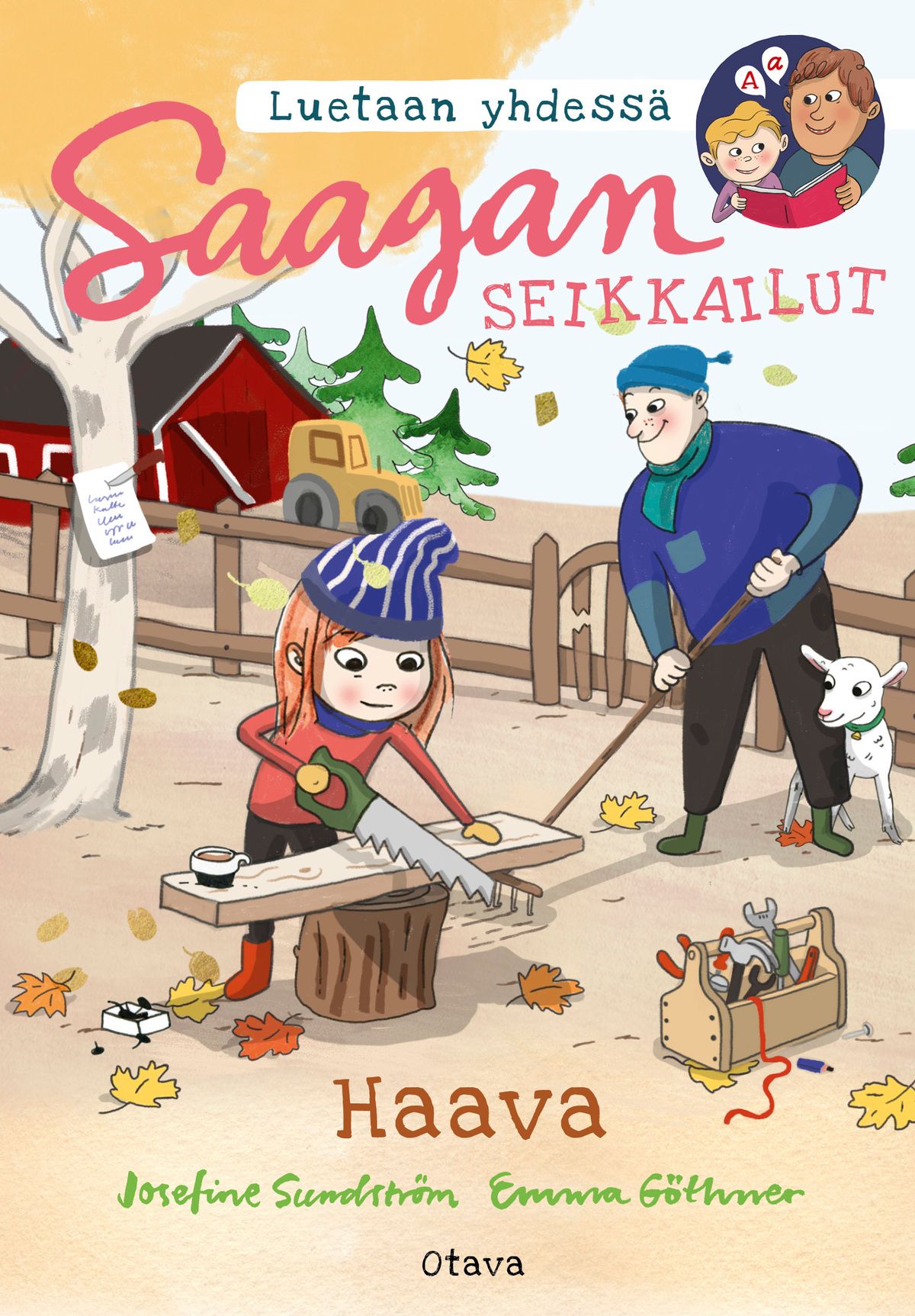 Josefine Sundström & Emma Göthner : Saagan seikkailut. Haava