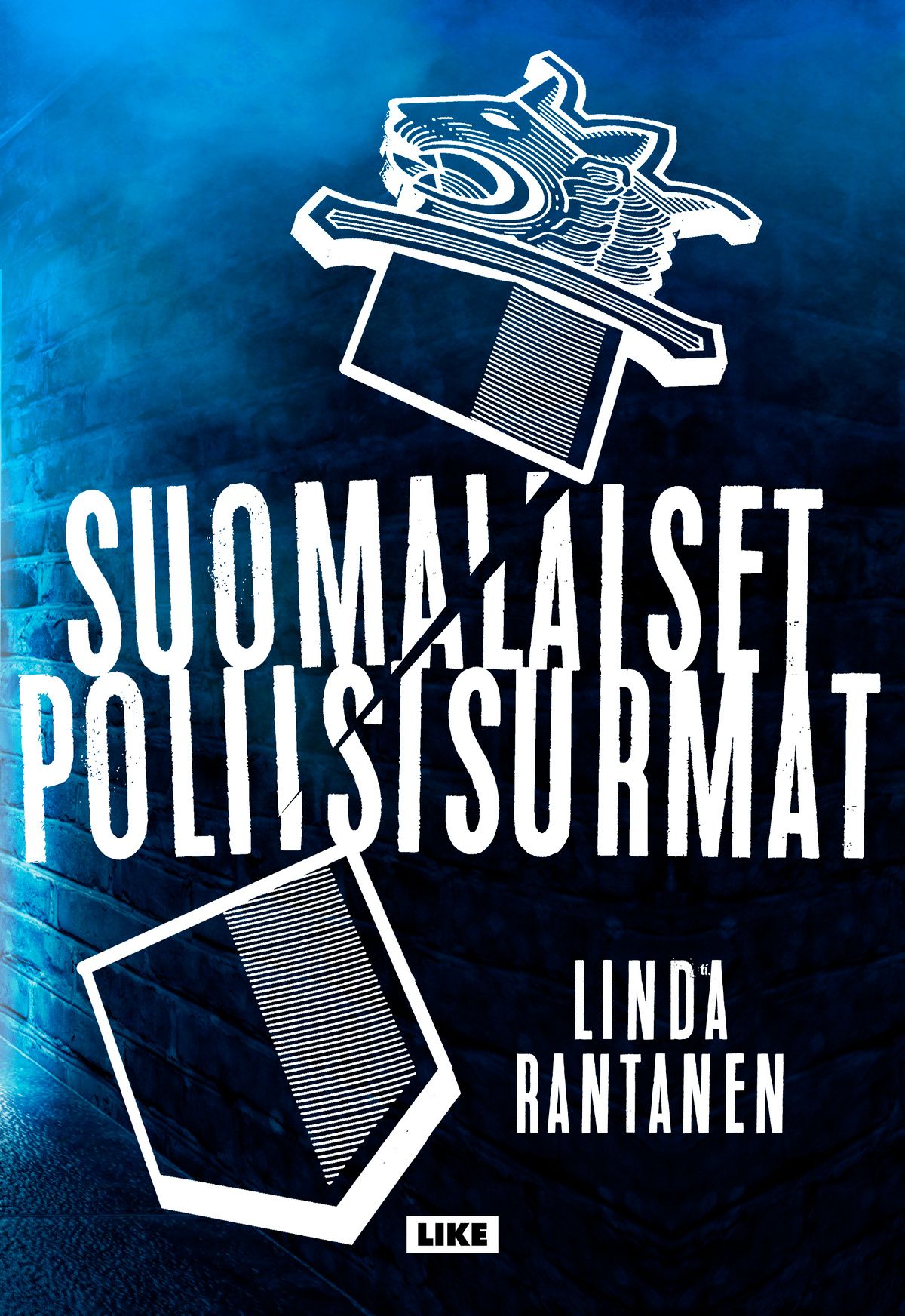 Linda Rantanen : Suomalaiset poliisisurmat
