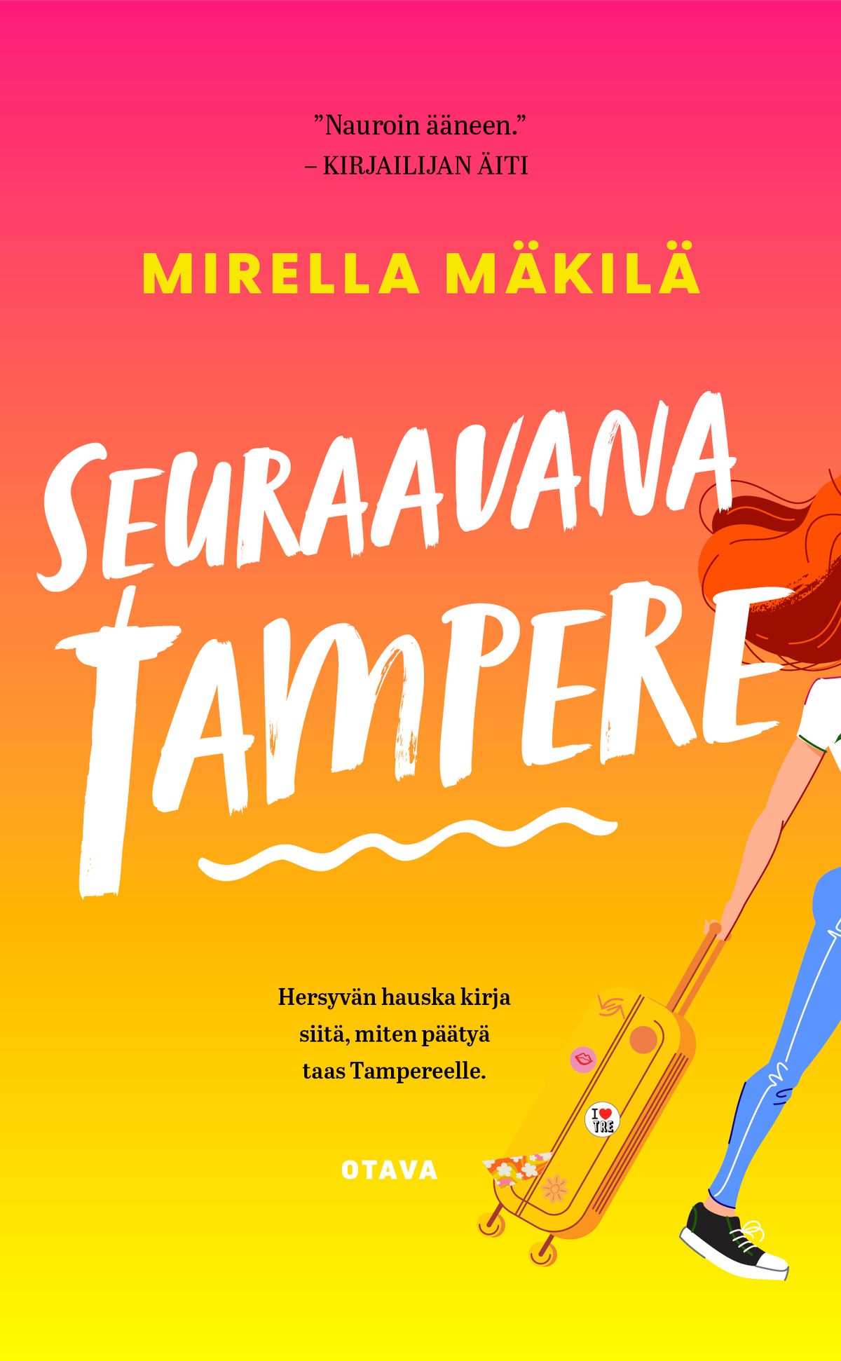 Mirella Mäkilä : Seuraavana Tampere