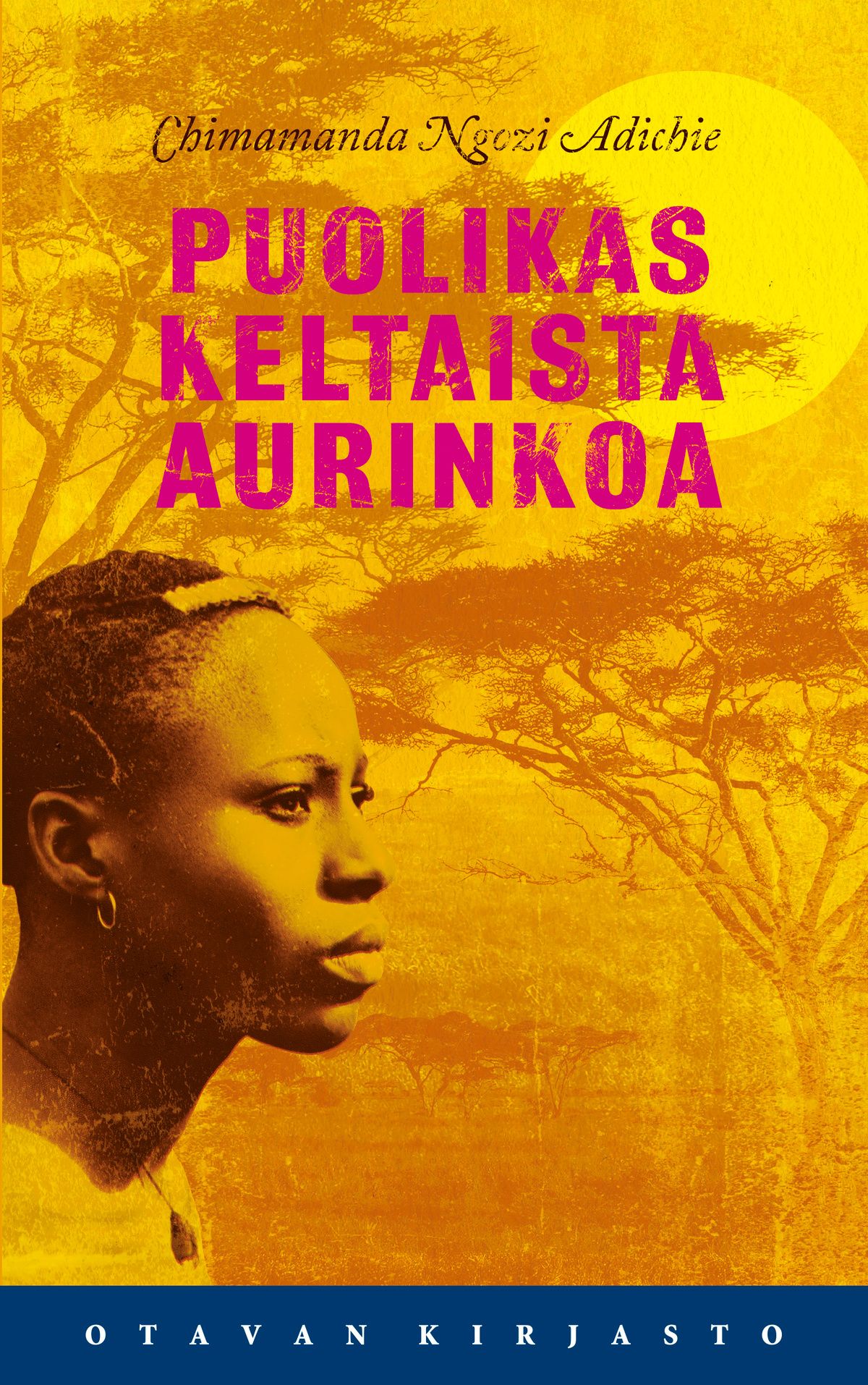 Chimamanda Ngozi Adichie : Puolikas keltaista aurinkoa