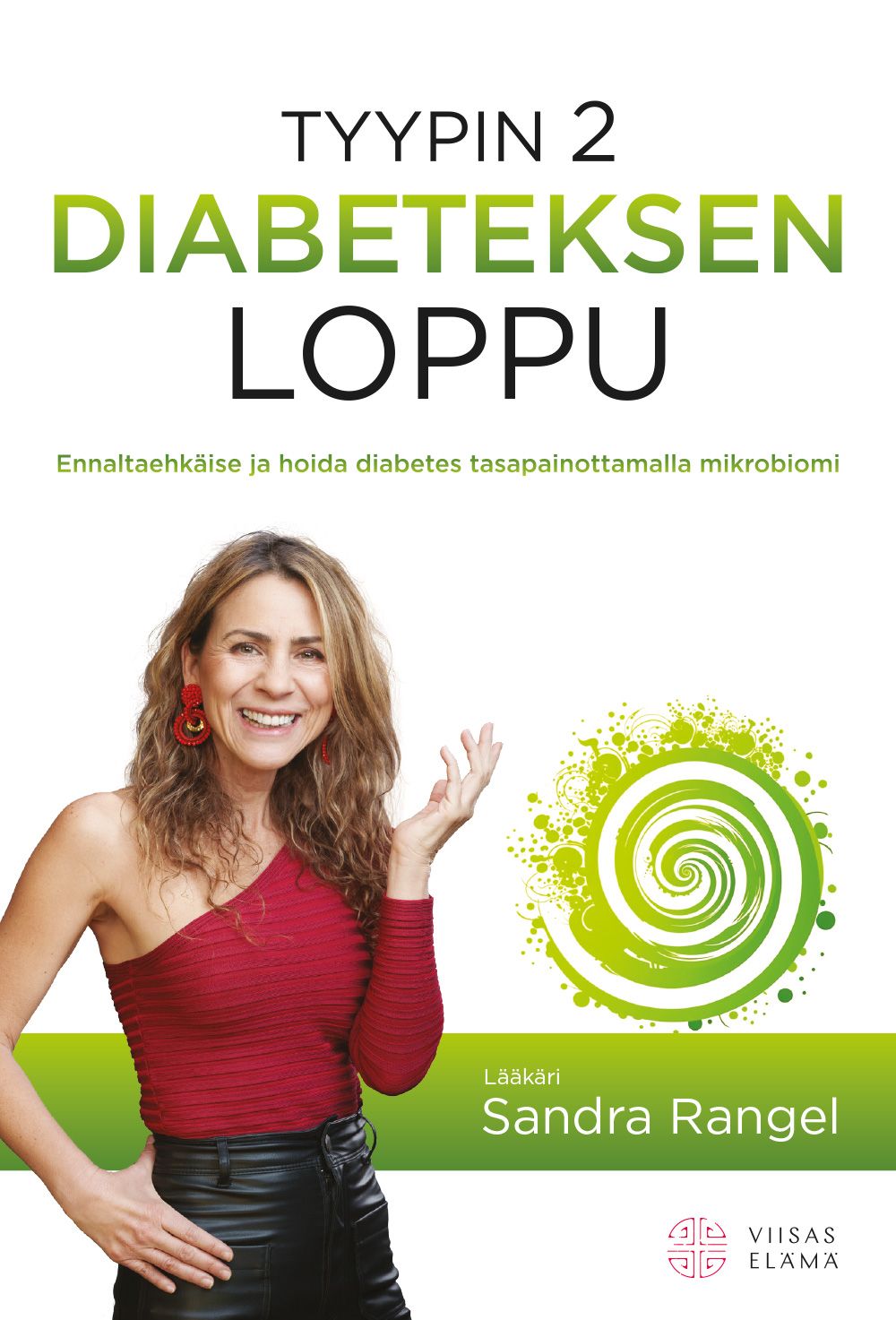 Sandra Rangel : Tyypin 2 diabeteksen loppu