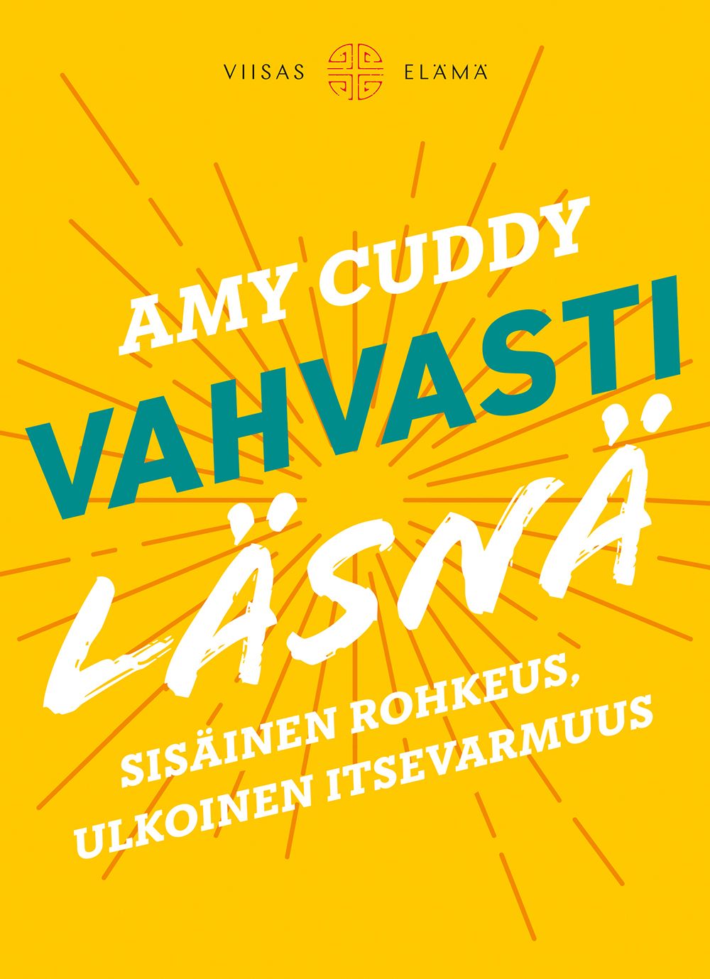 Amy Cuddy : Vahvasti läsnä