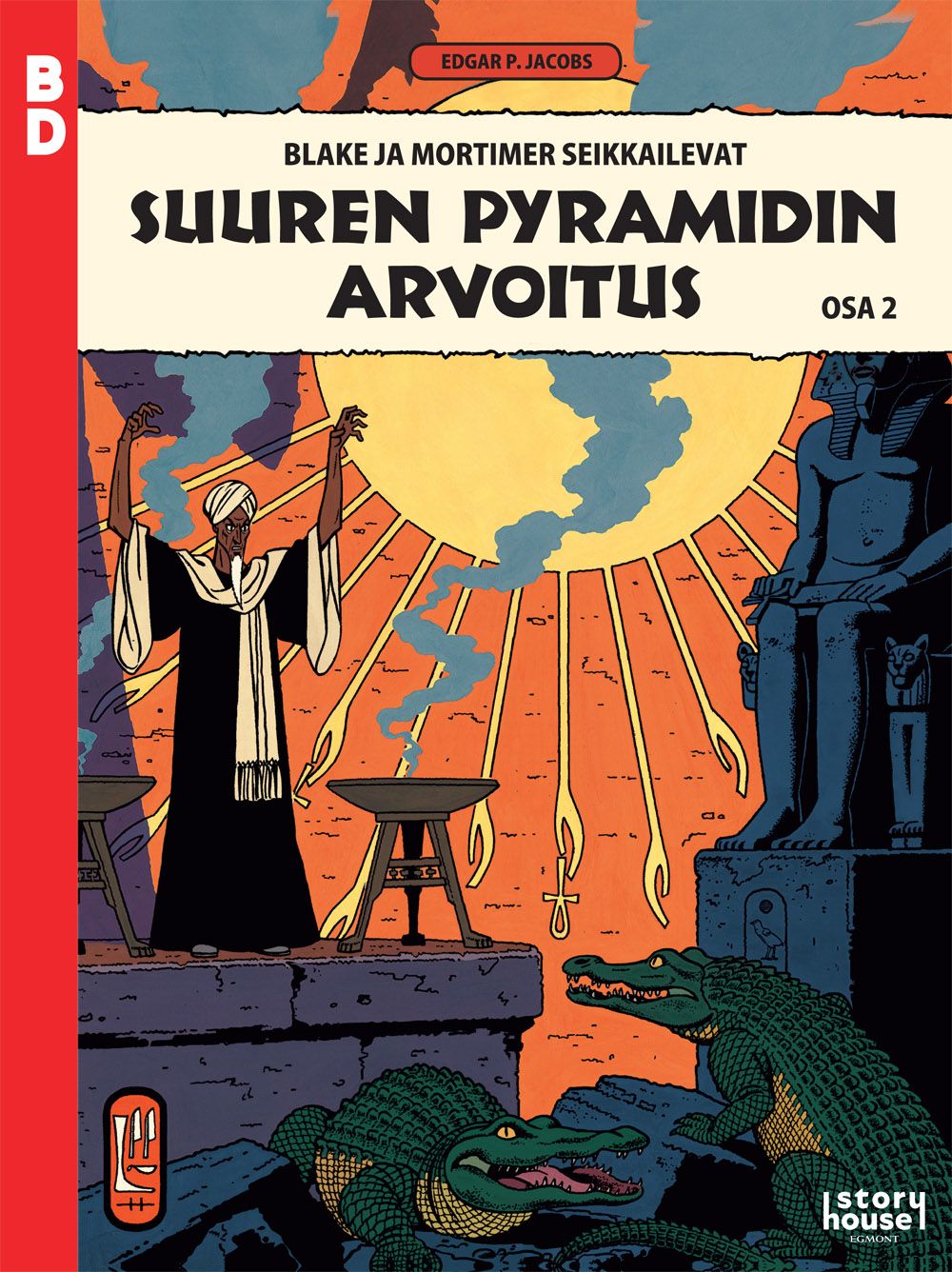 Edgar P. Jacobs : Blake ja Mortimer seikkailevat: Suuren pyramidin arvoitus osa 2