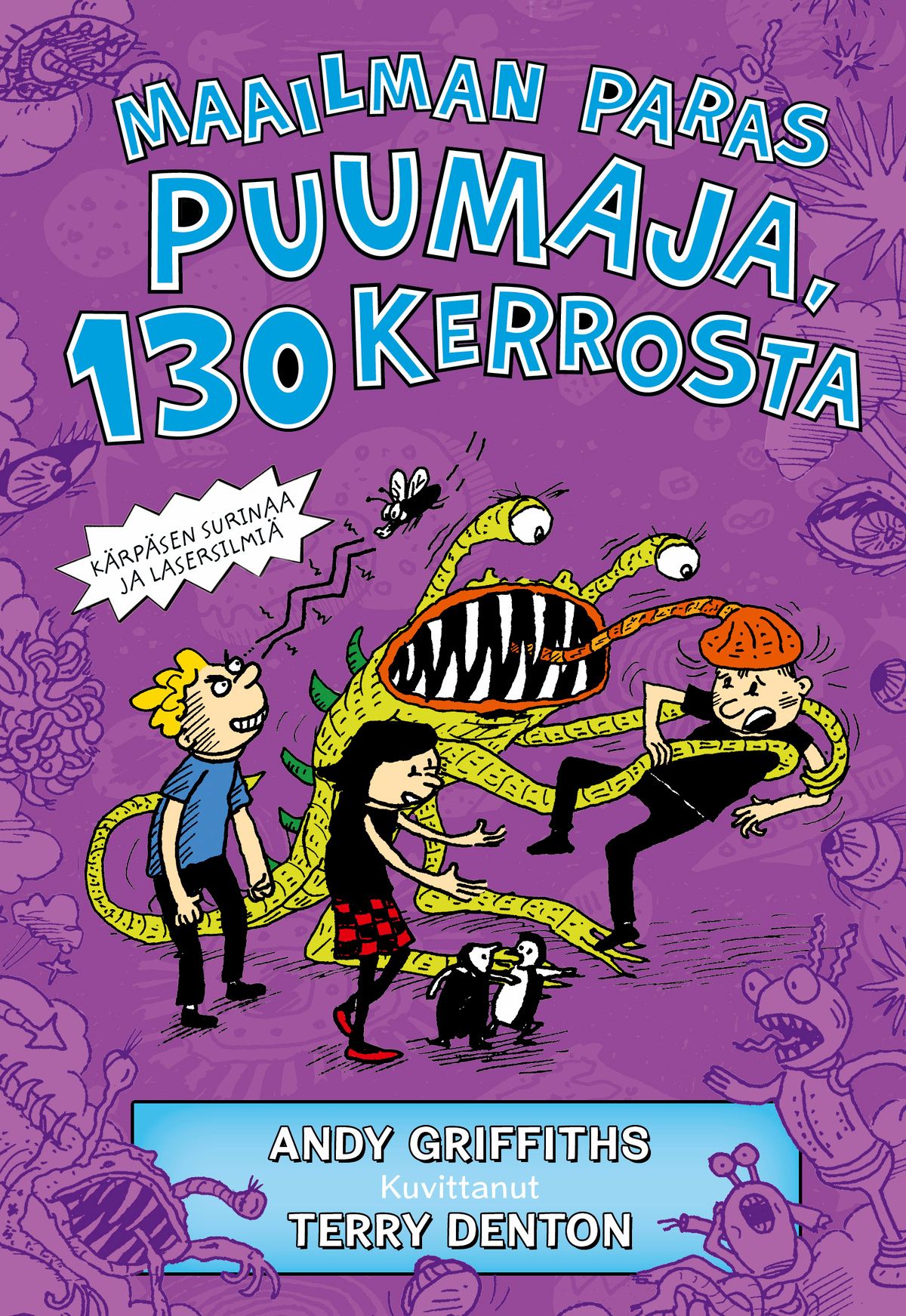 Andy Griffiths : Maailman paras puumaja, 130 kerrosta