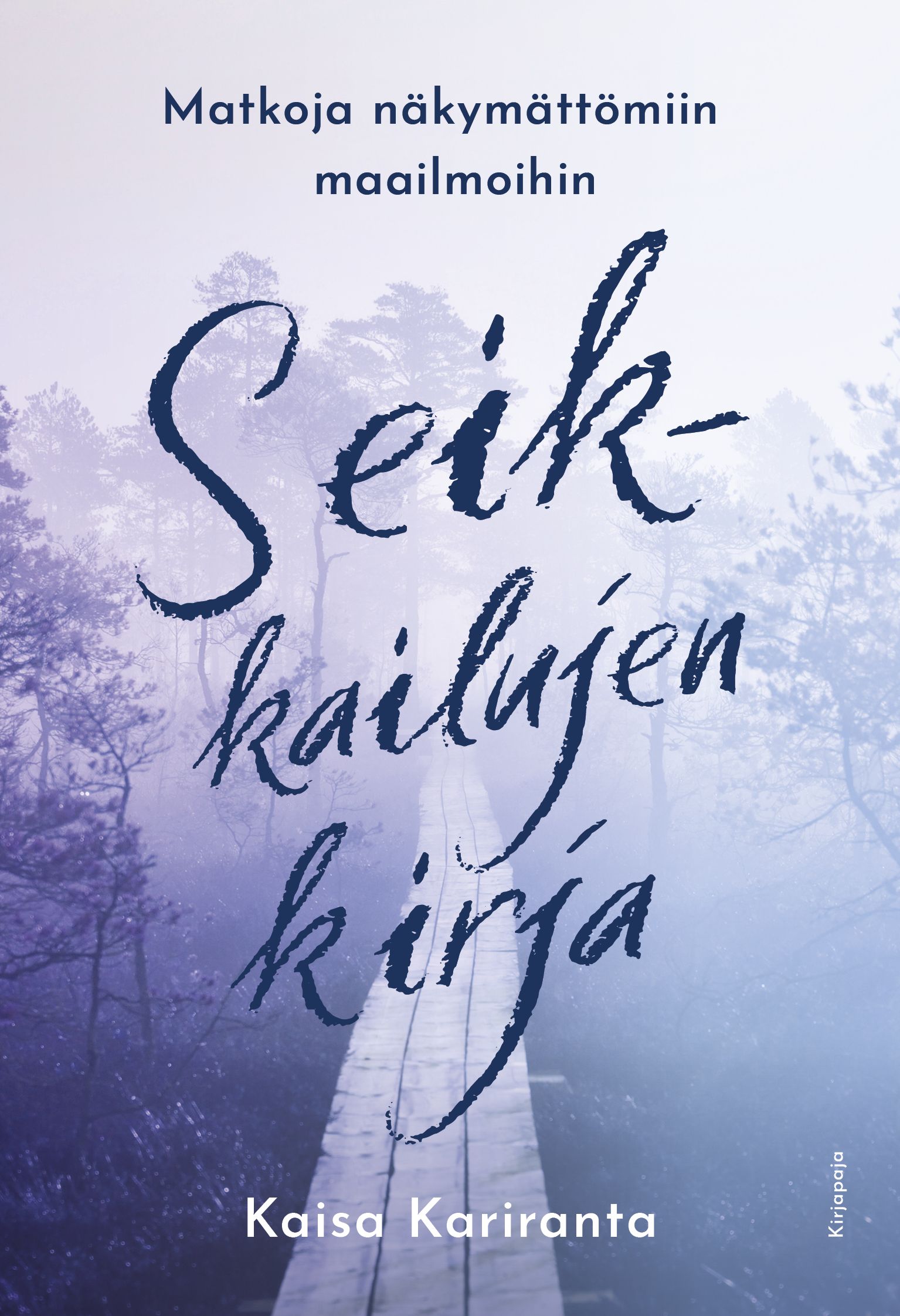 Kaisa Kariranta : Seikkailujen kirja