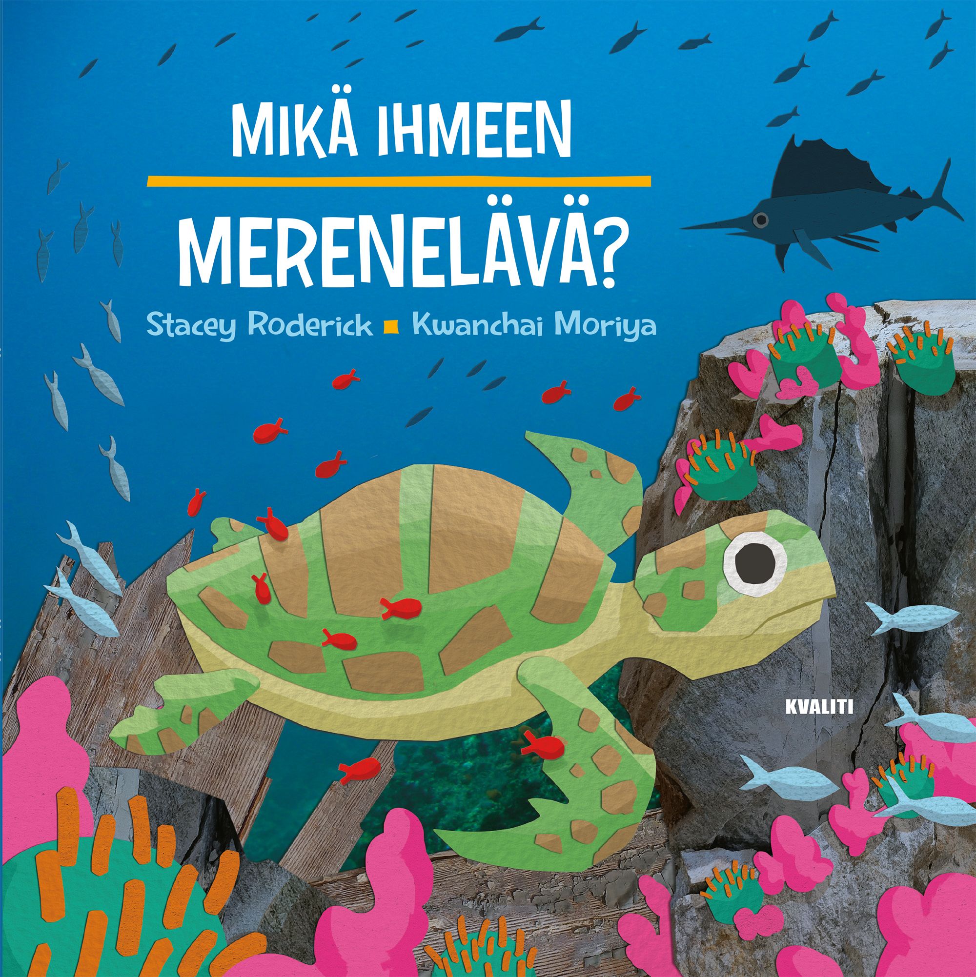 Stacey Roderick : Mikä ihmeen merenelävä?