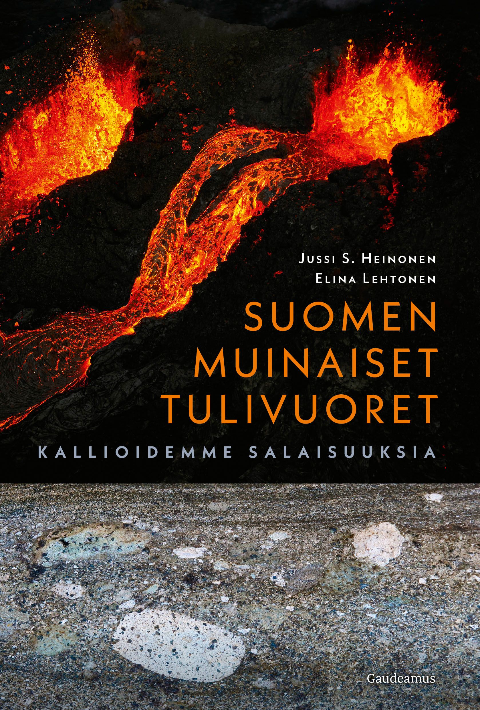 Jussi S. Heinonen & Elina Lehtonen : Suomen muinaiset tulivuoret