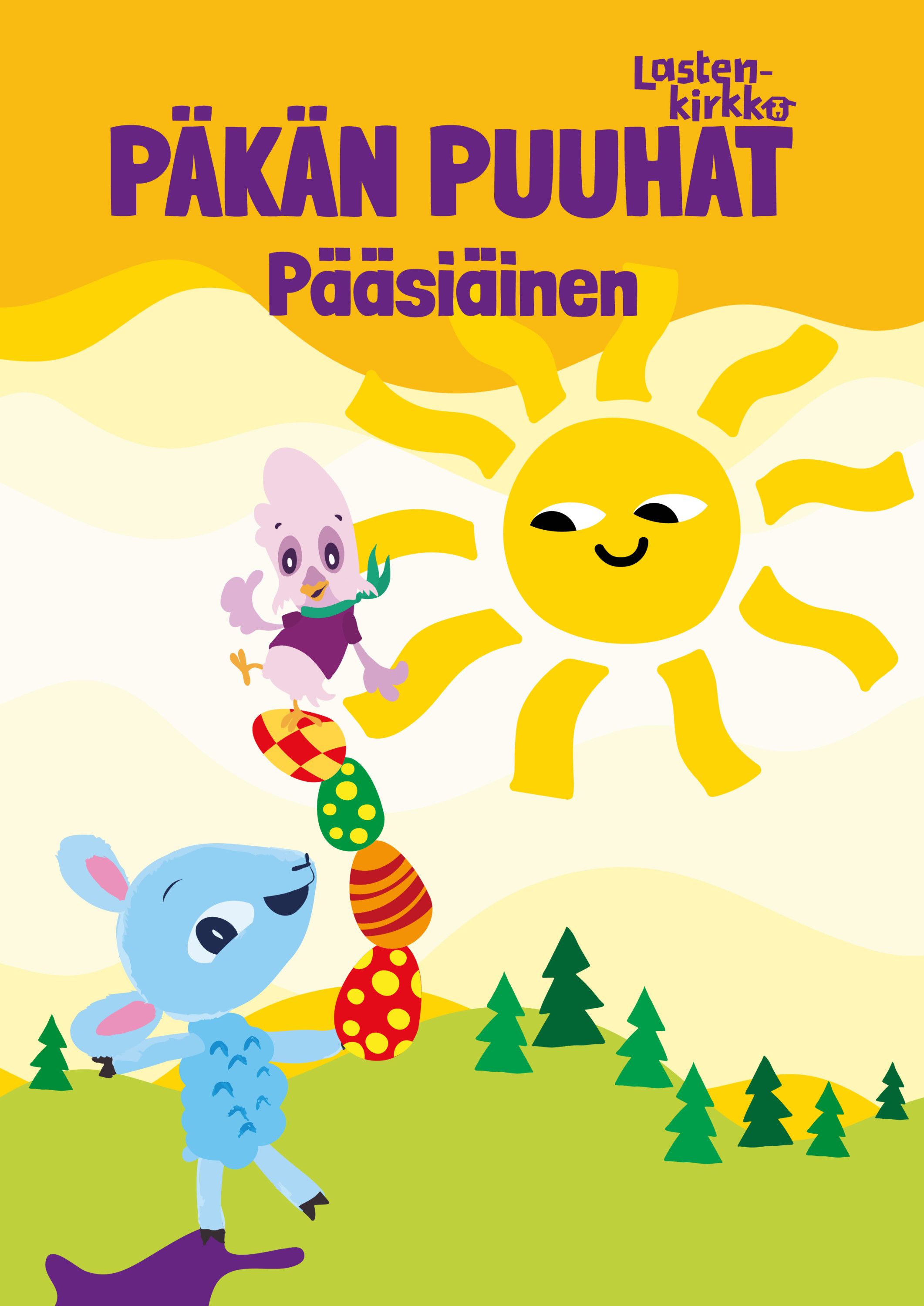 Kaisa Raittila & Johanna Nordblad : Päkän puuhat - pääsiäinen