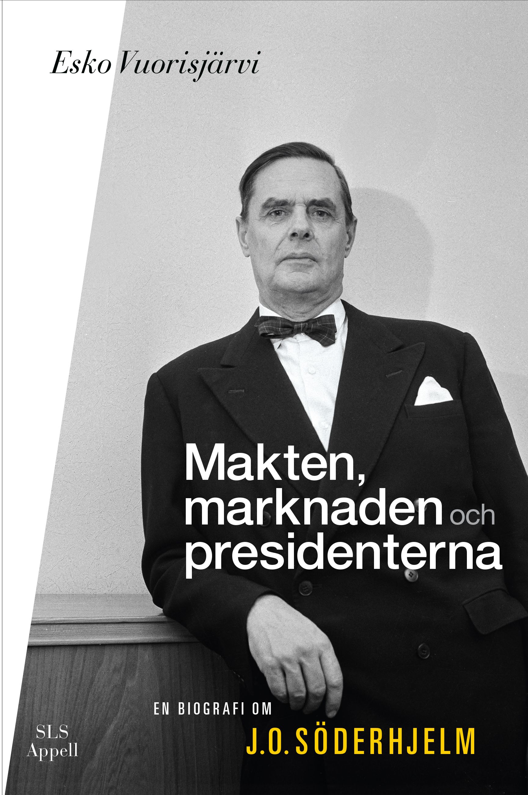 Esko Vuorisjärvi : Makten, marknaden och presidenterna