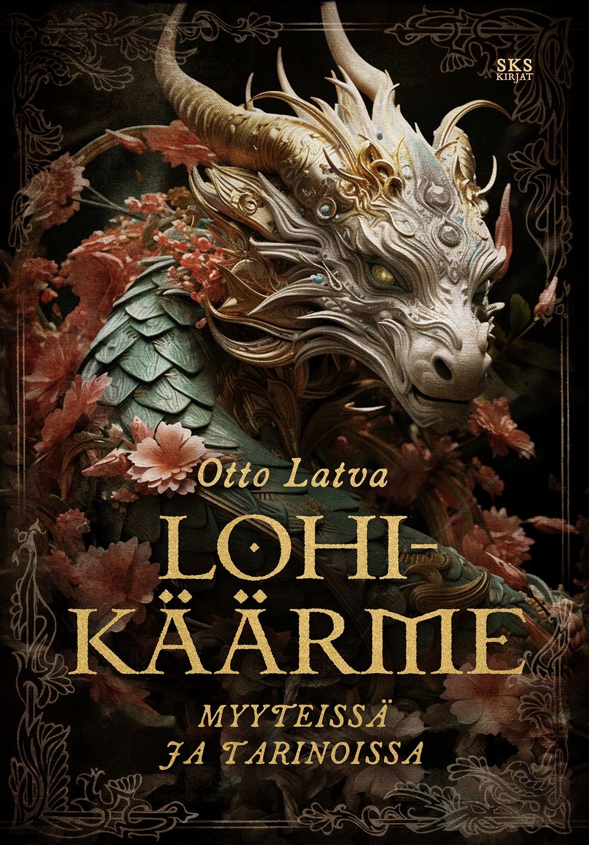Otto Latva : Lohikäärme myyteissä ja tarinoissa