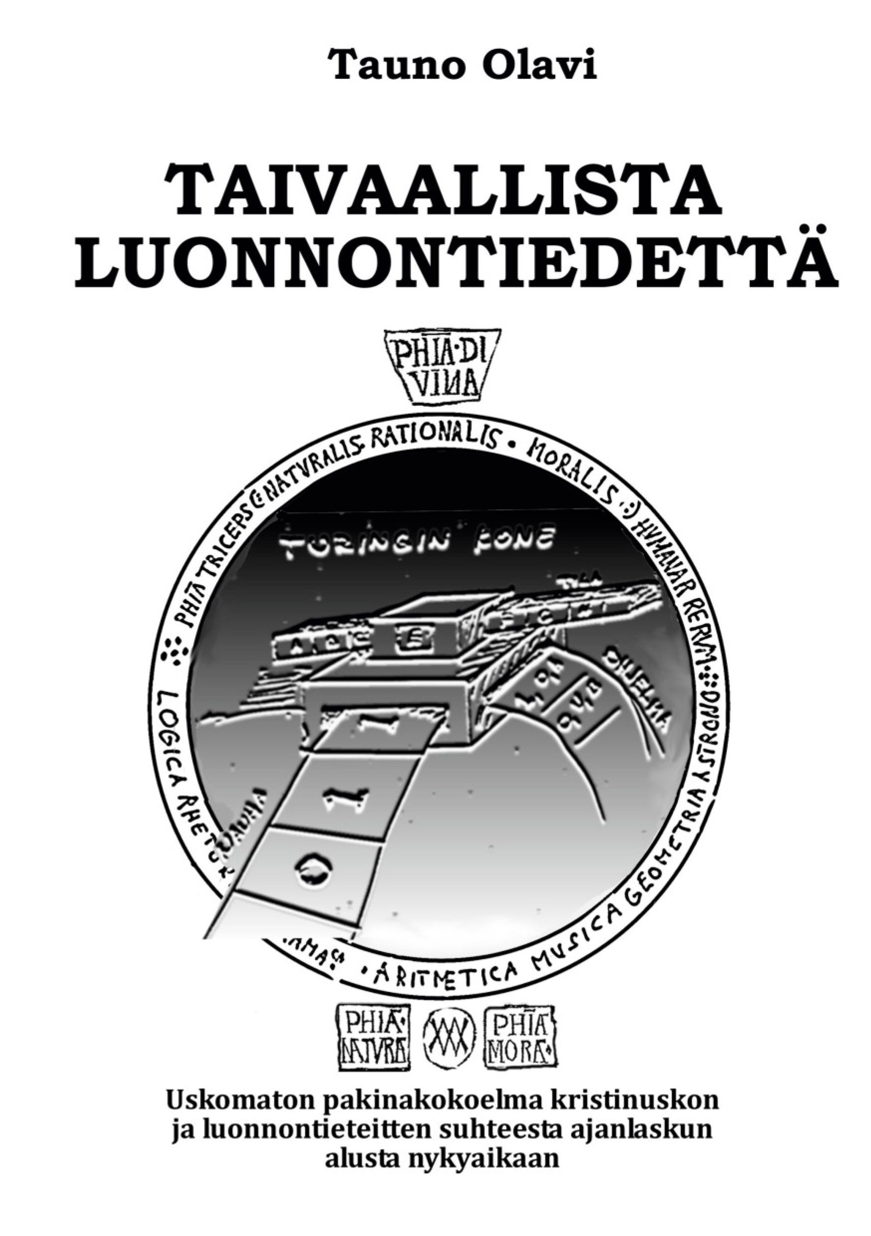 Tauno Olavi : Taivaallista luonnontiedettä