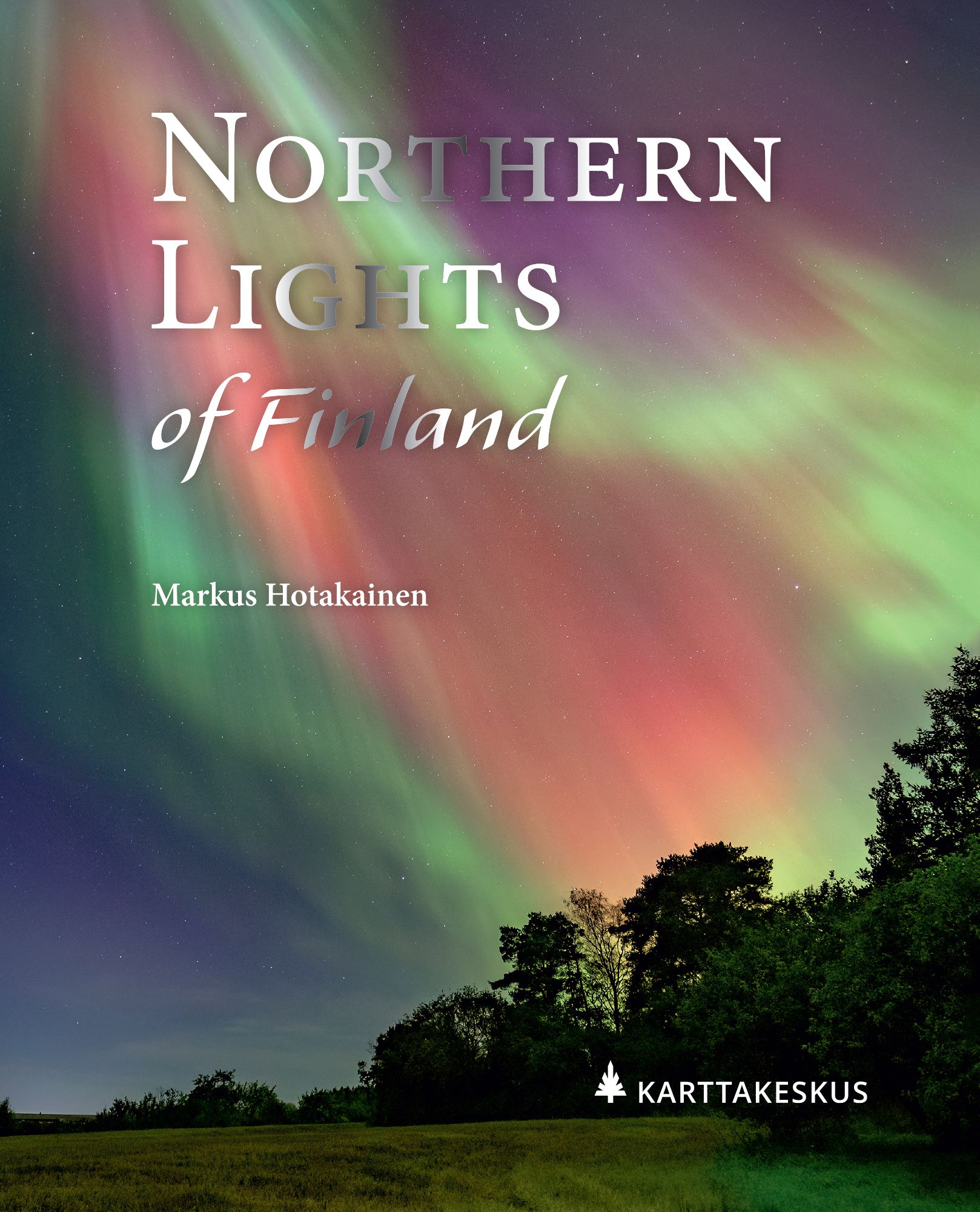 Markus Hotakainen : Northern Lights of Finland