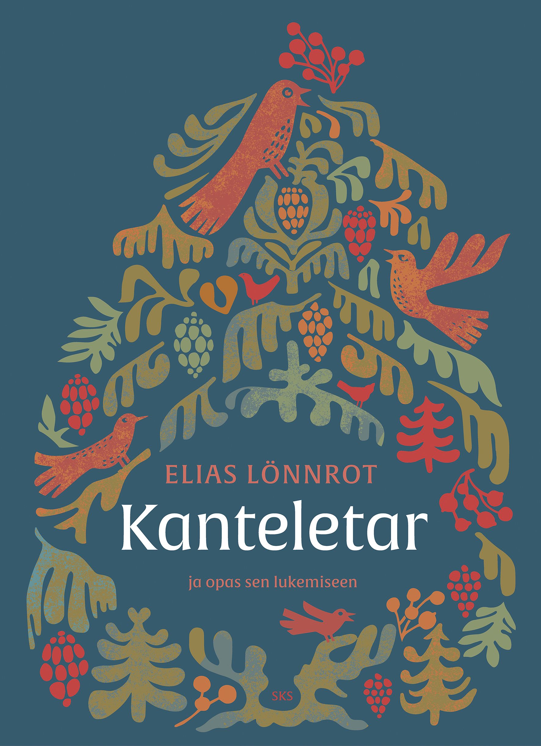 Kirjailijan Elias Lönnrot uusi kirja Kanteletar ja opas sen lukemiseen