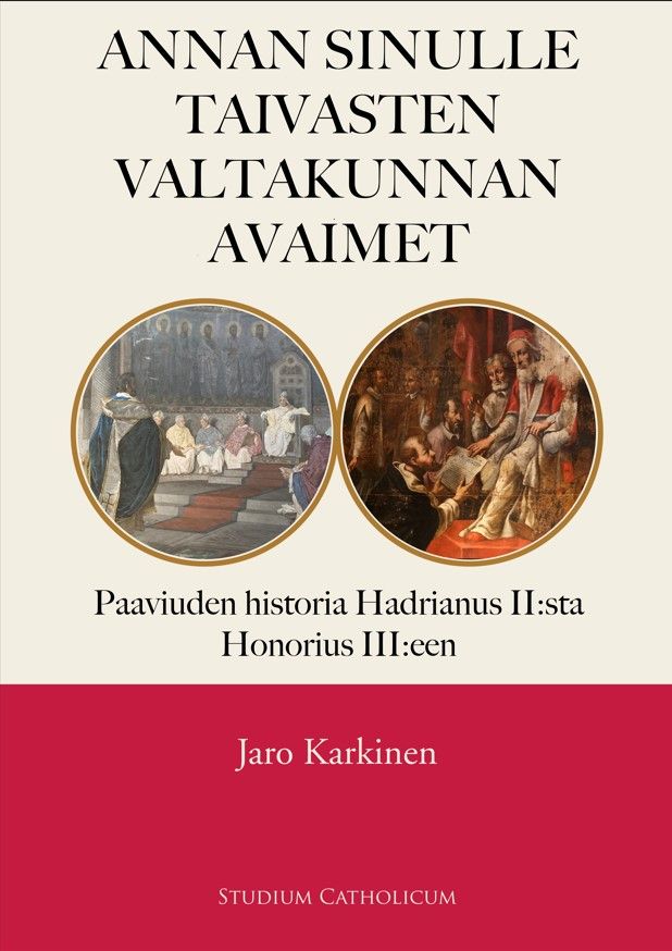 Jaro Karkinen : Annan sinulle taivasten valtakunnan avaimet