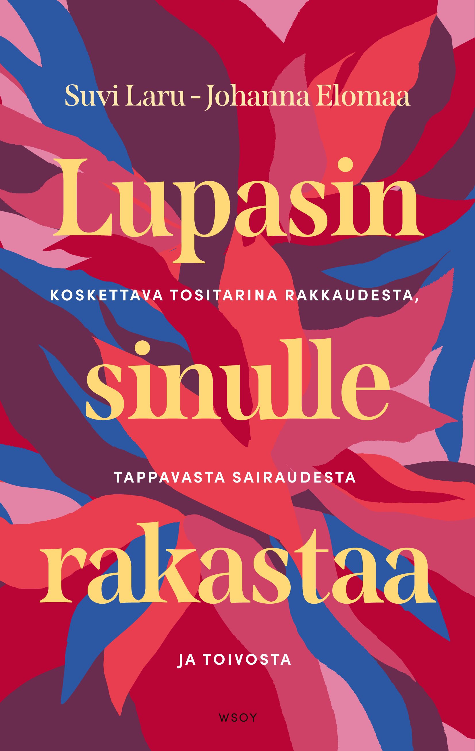 Suvi Laru & Johanna Elomaa : Lupasin sinulle rakastaa