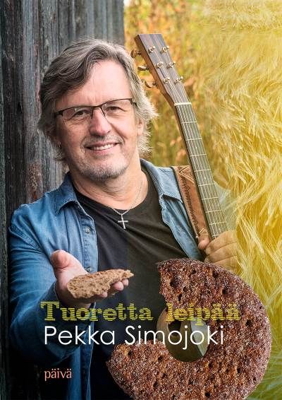 Pekka Simojoki : Tuoretta leipää