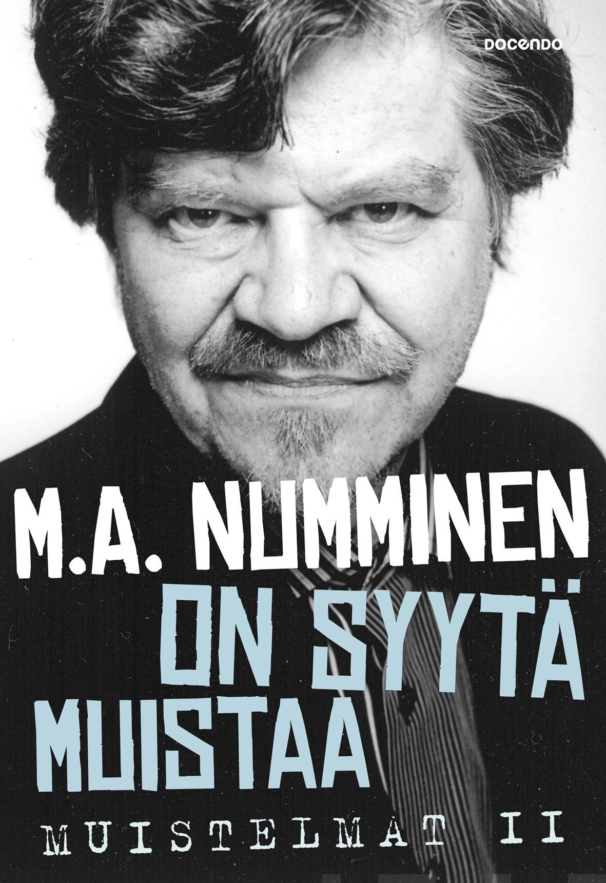 Kirjailijan M. A. Numminen käytetty kirja On syytä muistaa : muistelmat II