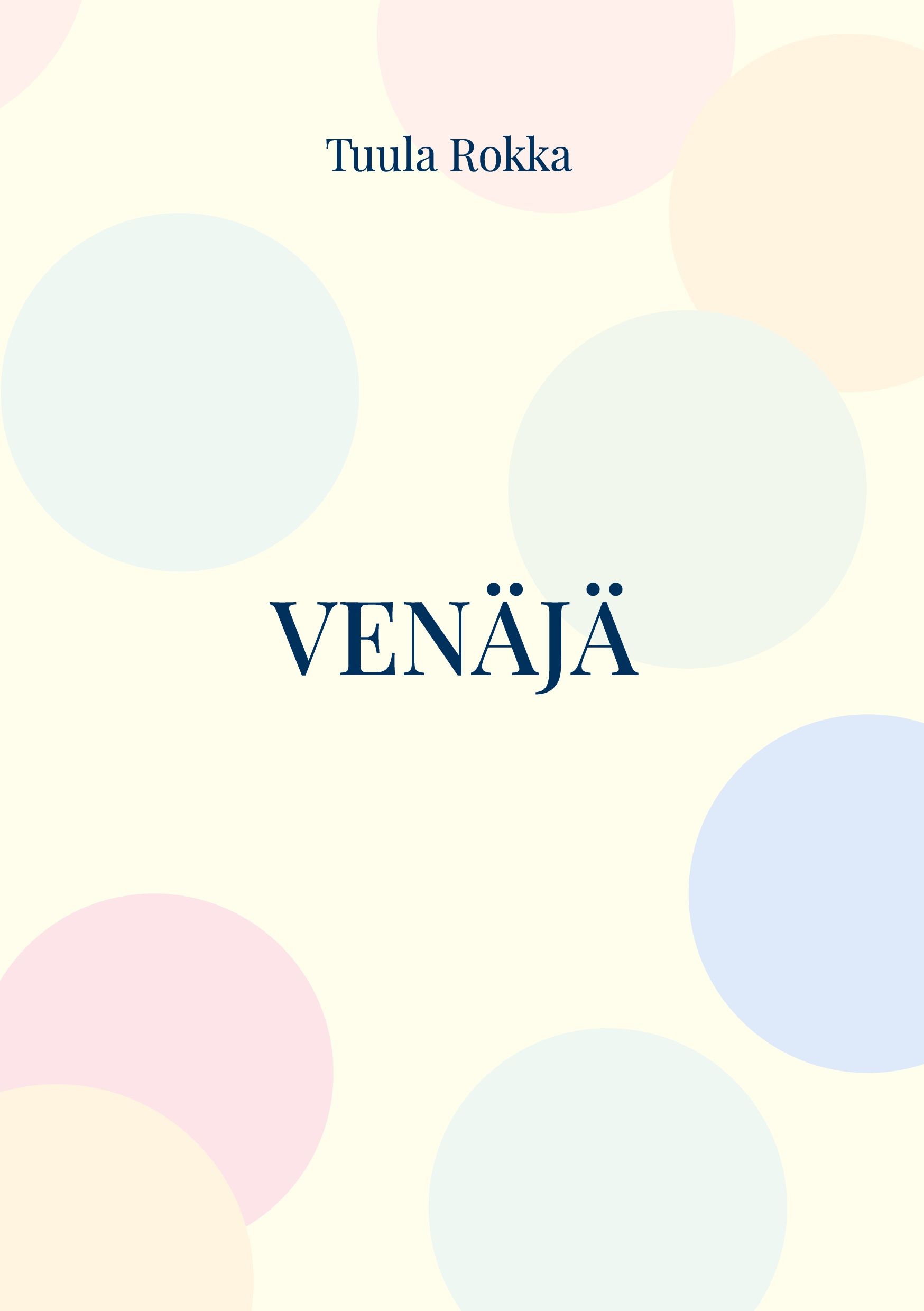 Tuula Rokka : Venäjä