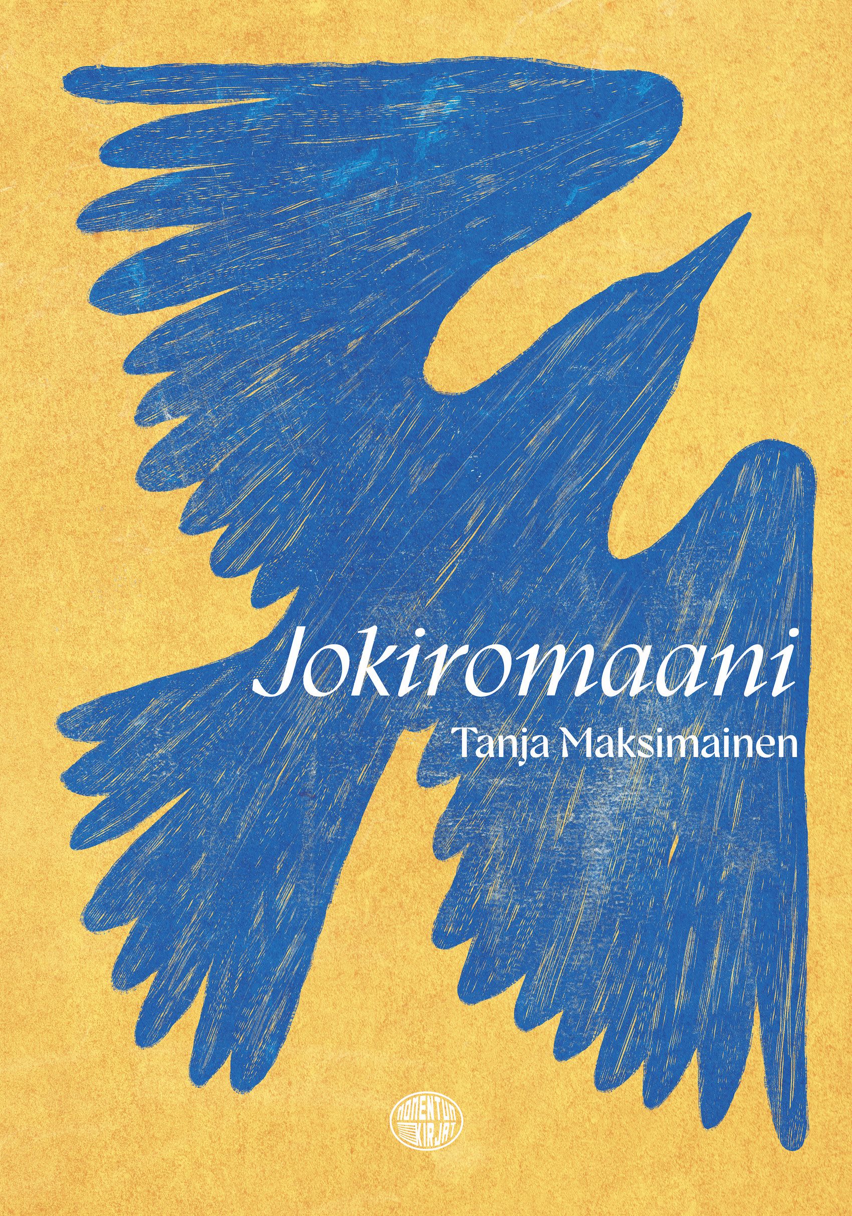Tanja Maksimainen : Jokiromaani