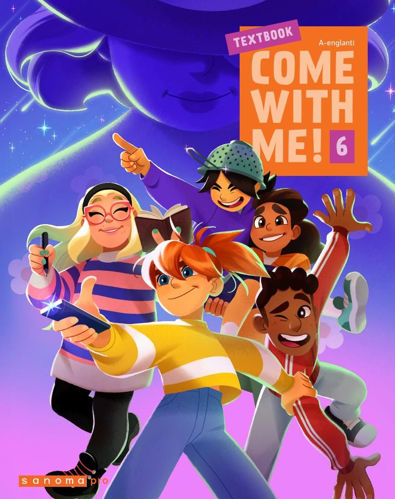 Samantha Harjula & Minna Heikkinen & Perttu Läykki & Helmi Manninen & Virpi Pere & Elfi Turpeinen : Come with me! 6 Textbook