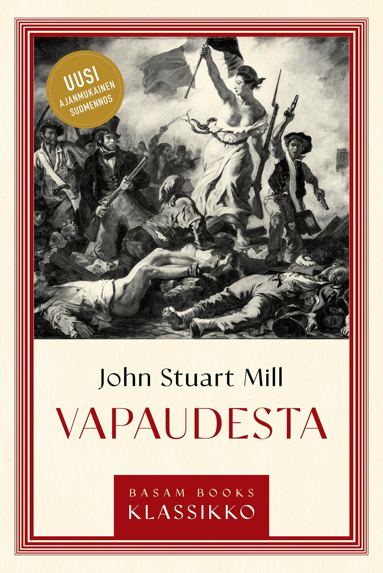 Kirjailijan John Stuart Mill käytetty kirja Vapaudesta