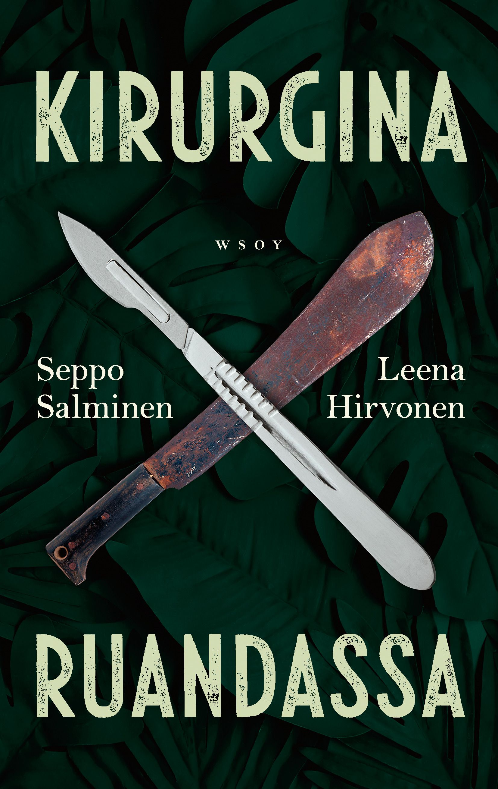 Seppo Salminen & Leena Hirvonen : Kirurgina Ruandassa