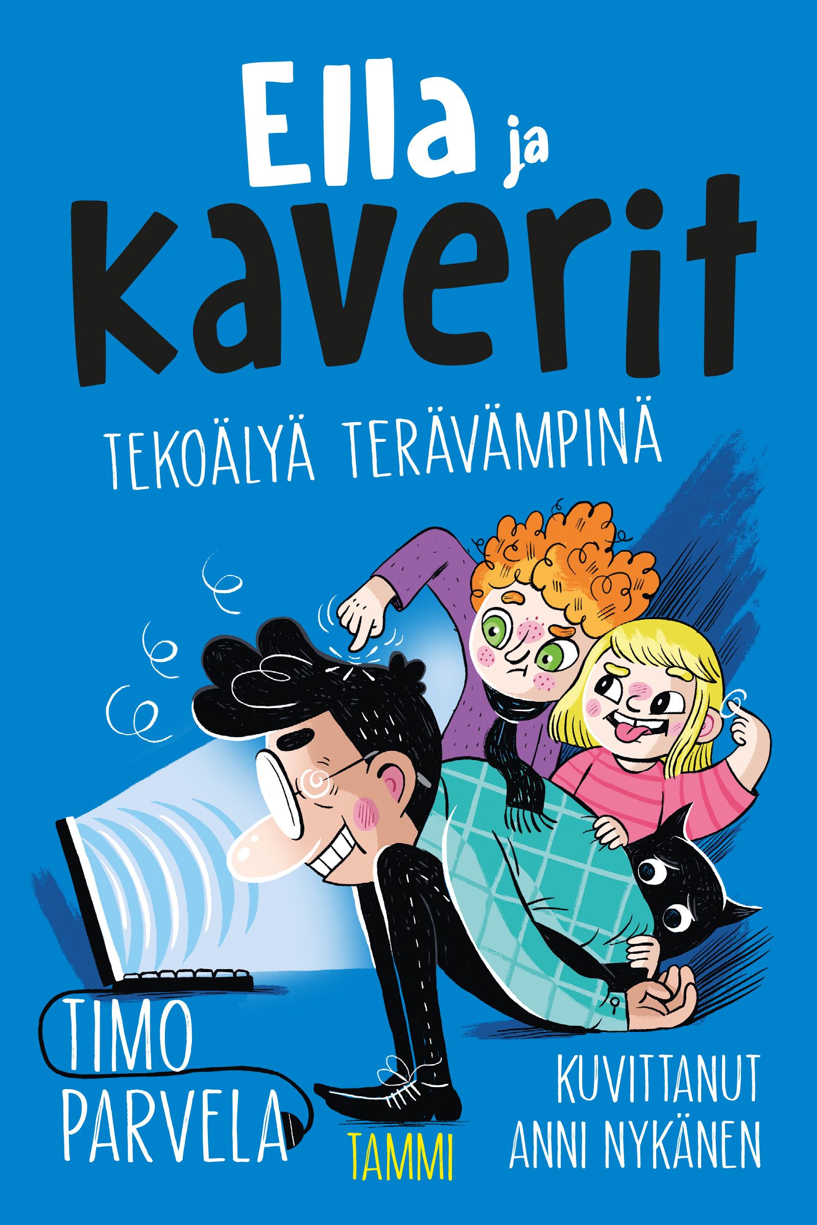 Timo Parvela : Ella ja kaverit tekoälyä terävämpinä