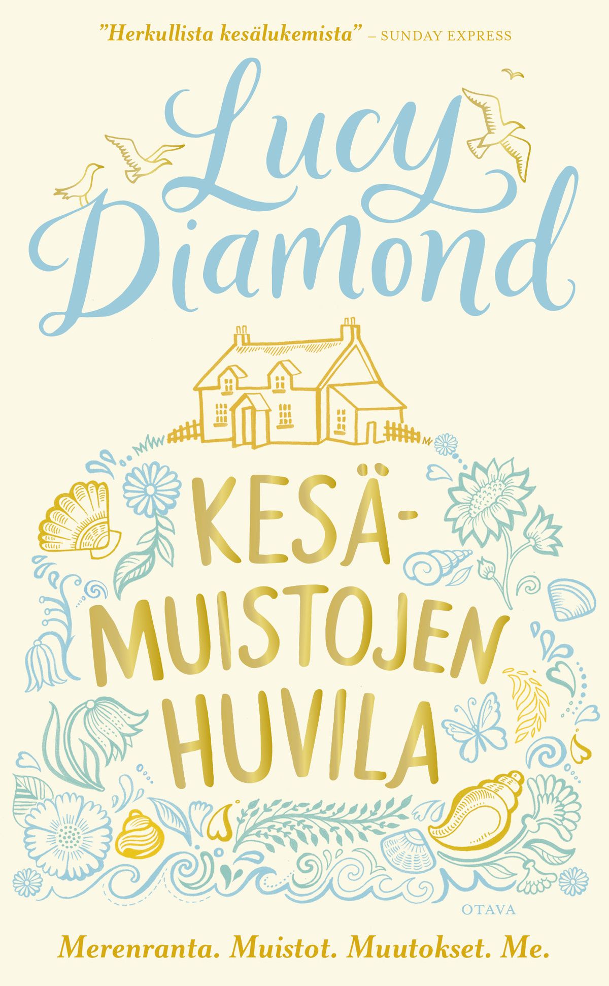 Kirjailijan Lucy Diamond uusi kirja Kesämuistojen huvila