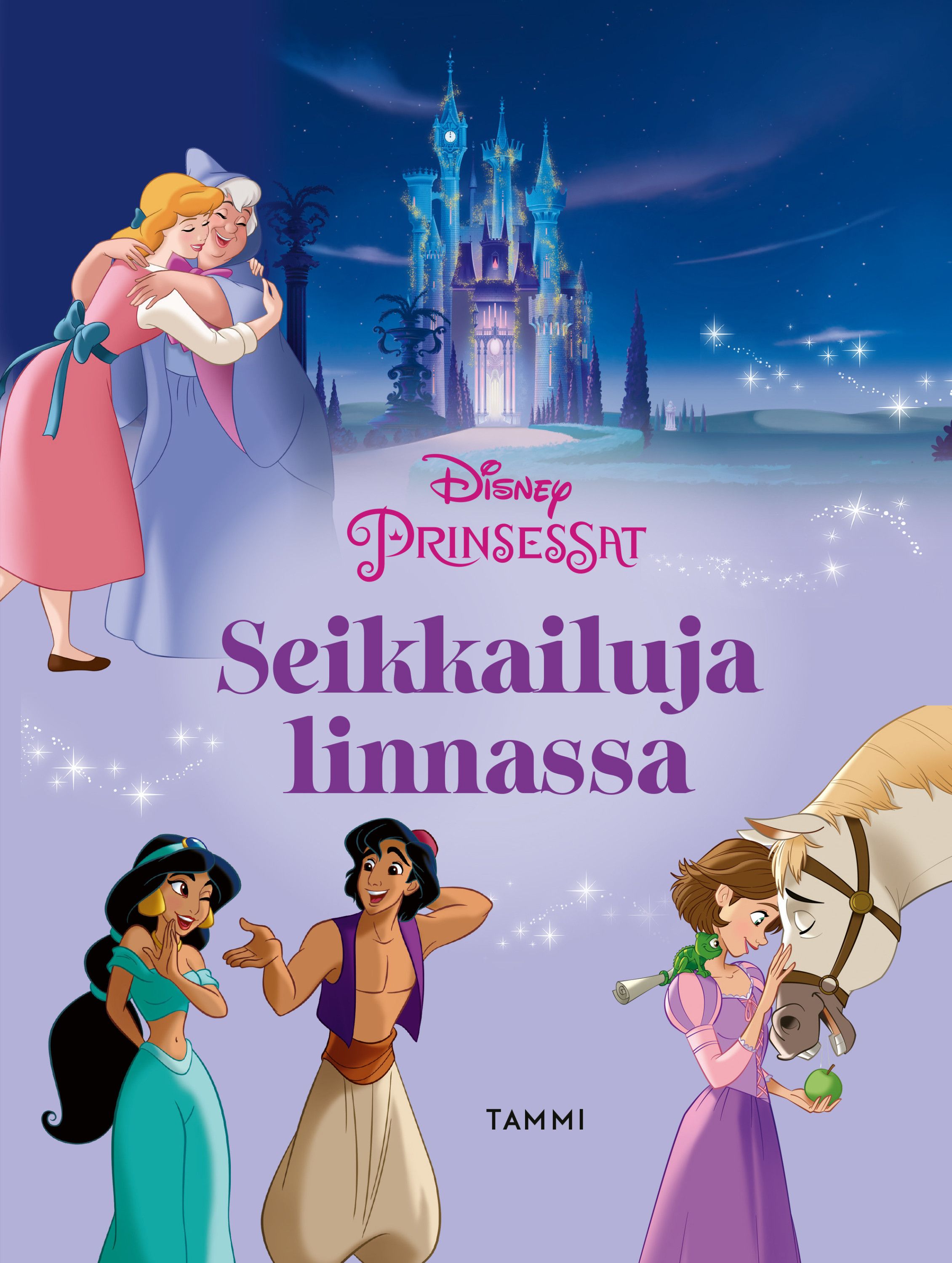  & Alli Brydon & Calliope Glass : Disney. Prinsessat. Seikkailuja linnassa