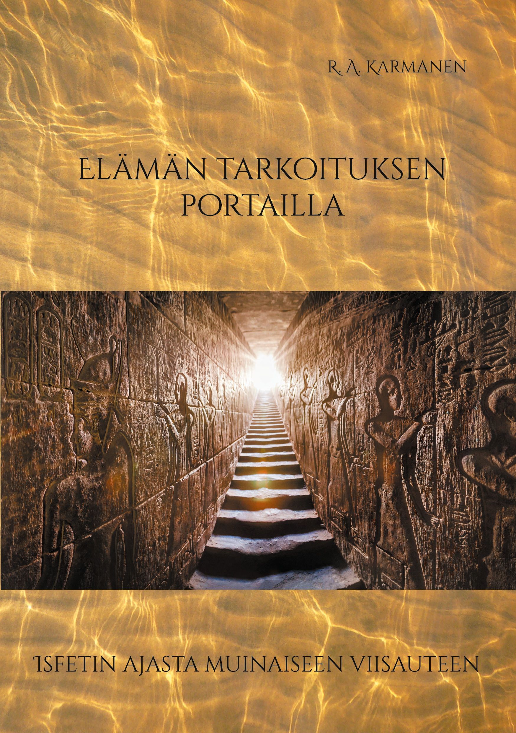 R. A. Karmanen : Elämän tarkoituksen portailla