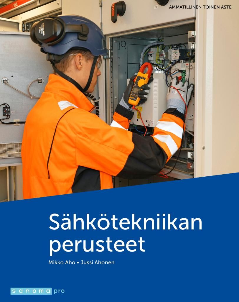 Mikko Aho & Jussi Ahonen : Sähkötekniikan perusteet