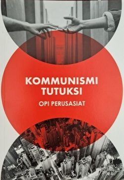 Marko Korvela : Kommunismi tutuksi