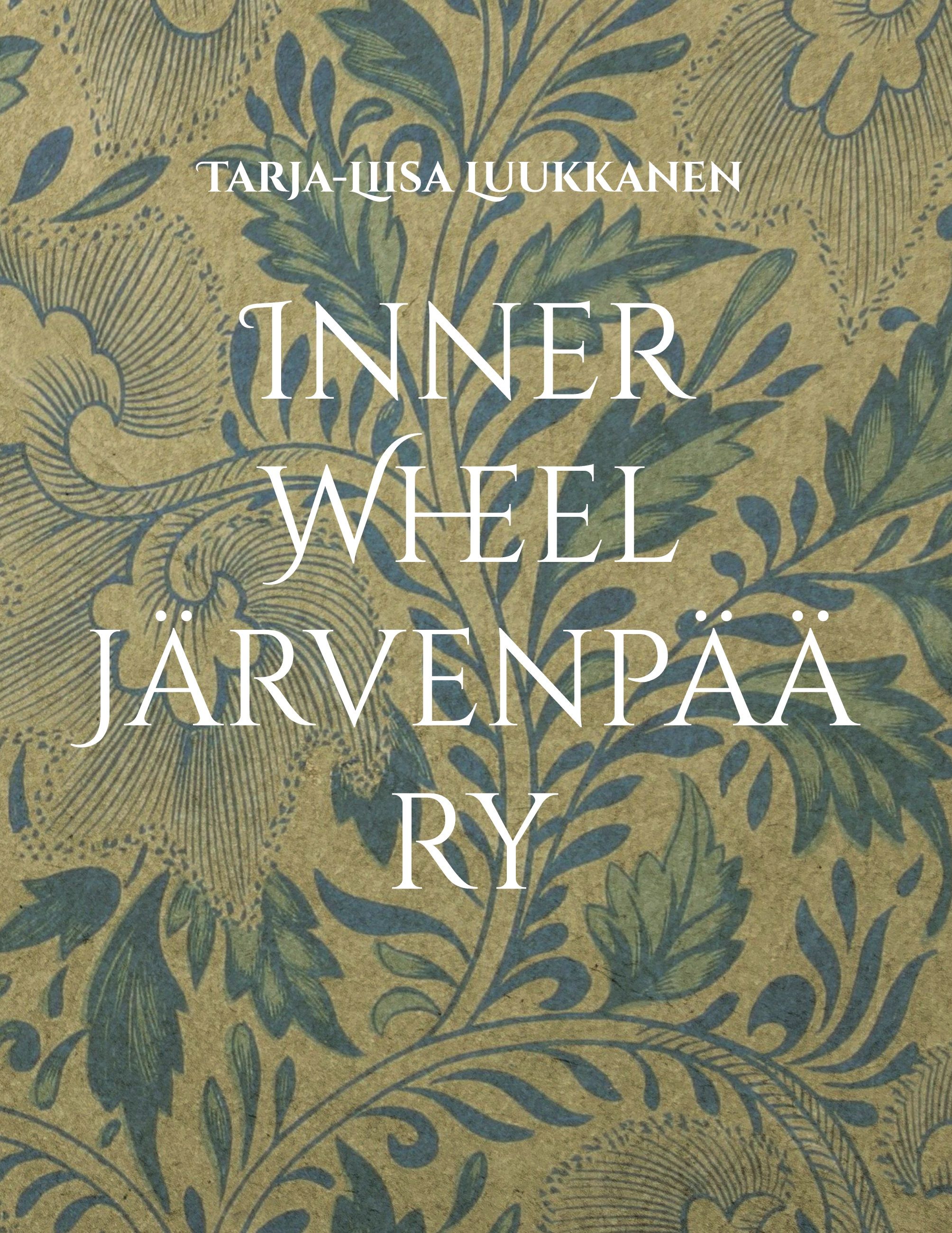 Tarja-Liisa Luukkanen : Inner Wheel Järvenpää ry