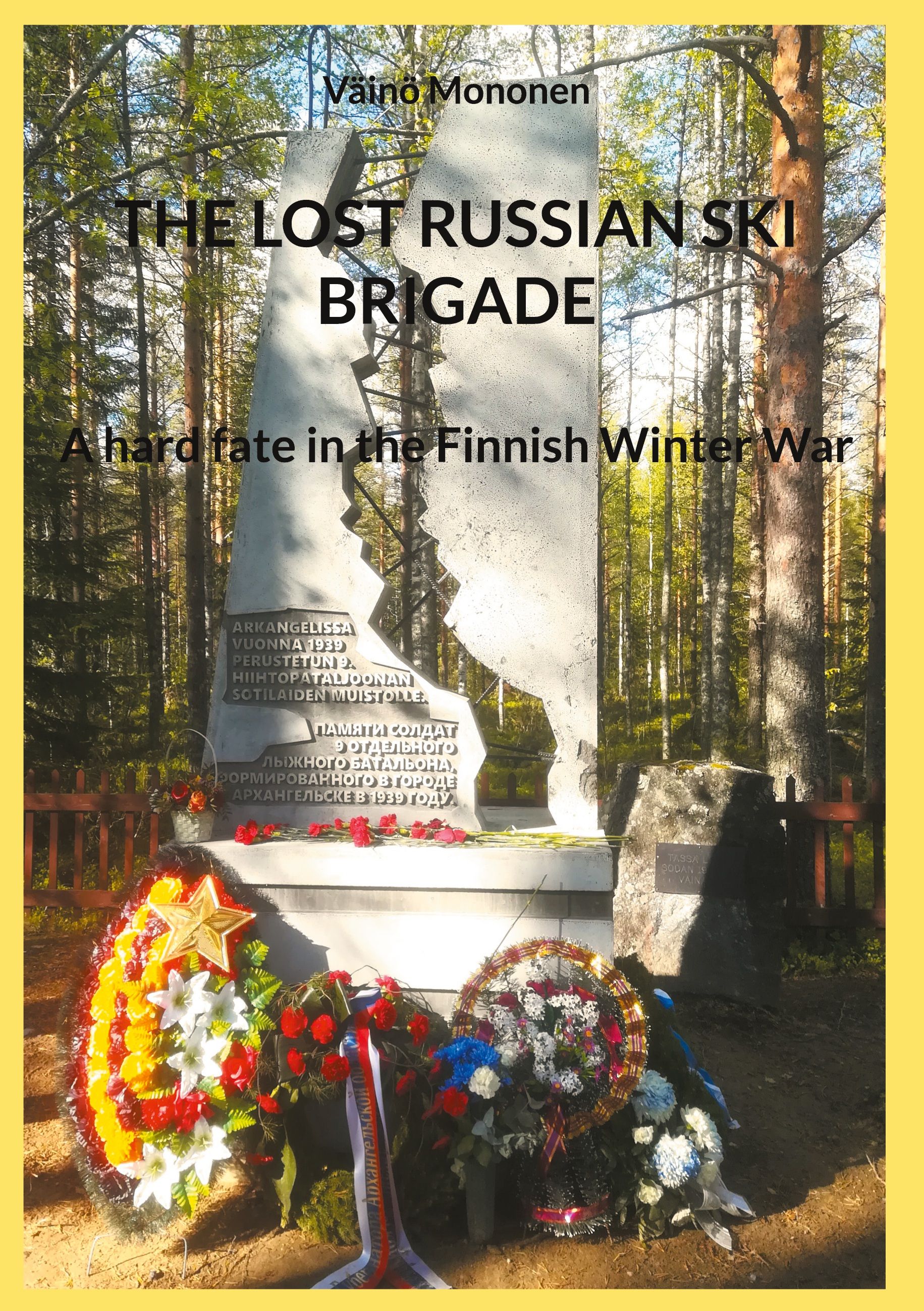 Väinö Mononen : The Lost Russian Ski Brigade