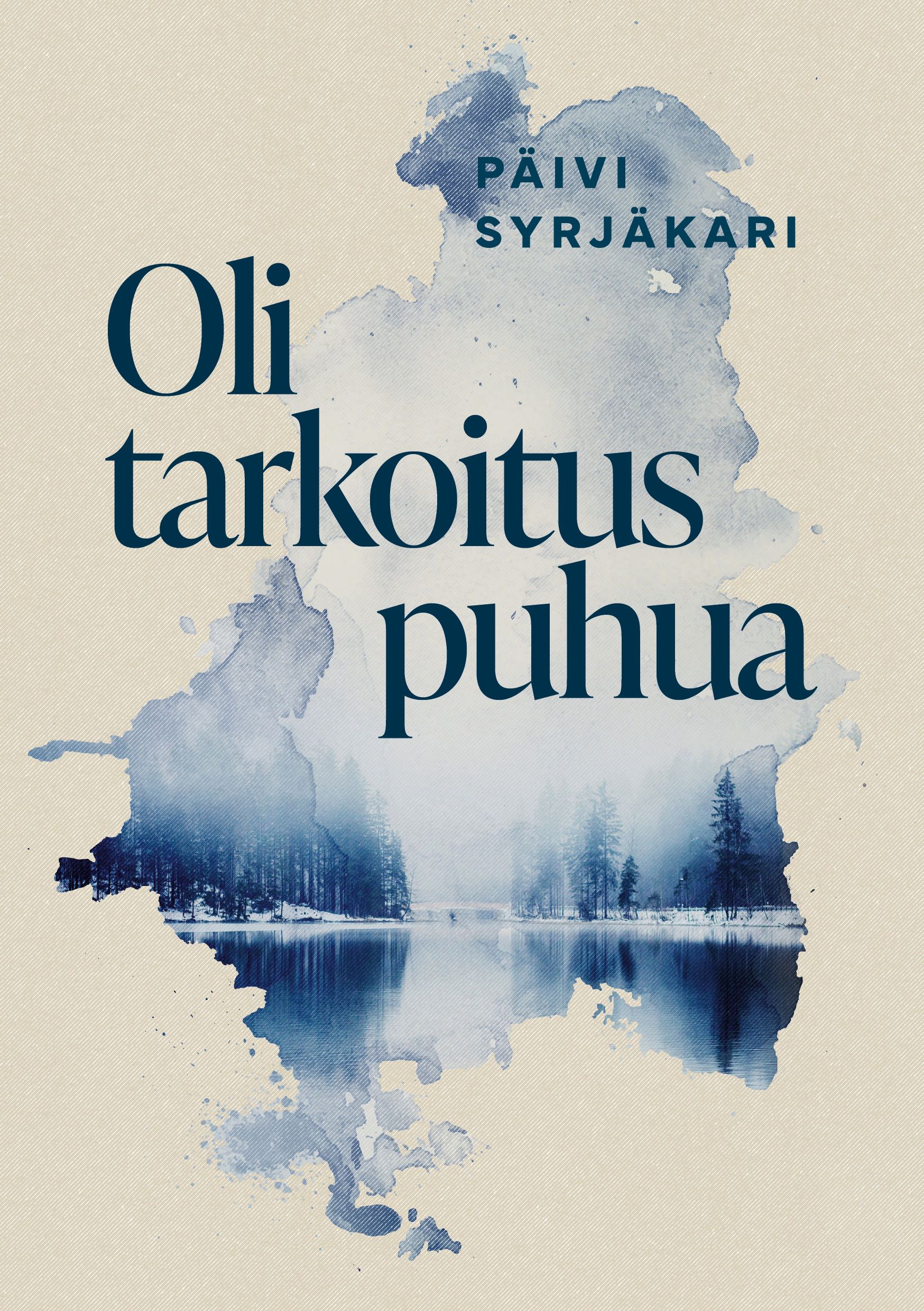 Päivi Syrjäkari : Oli tarkoitus puhua