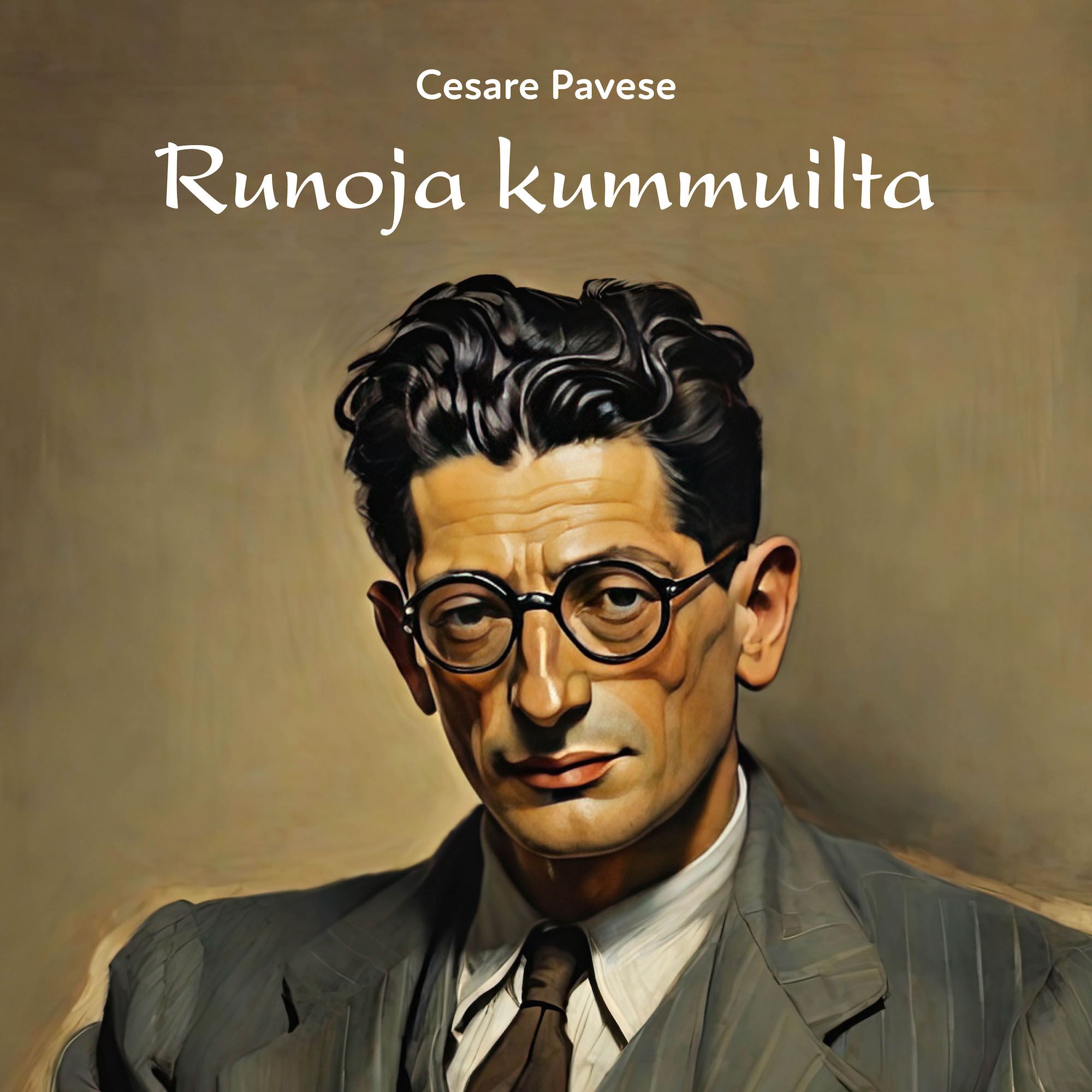 Cesare Pavese : Runoja kummuilta